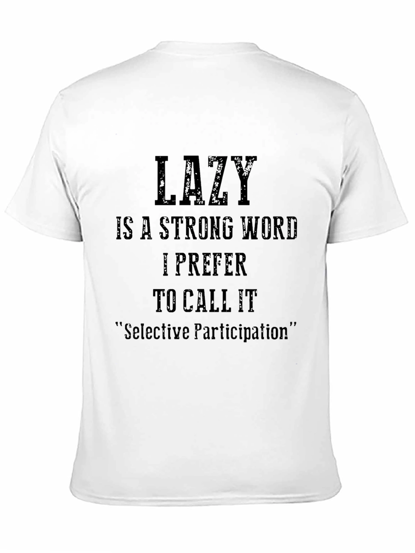 Black Funny Lazy Sarcastic Graphic T-Shirt view 11