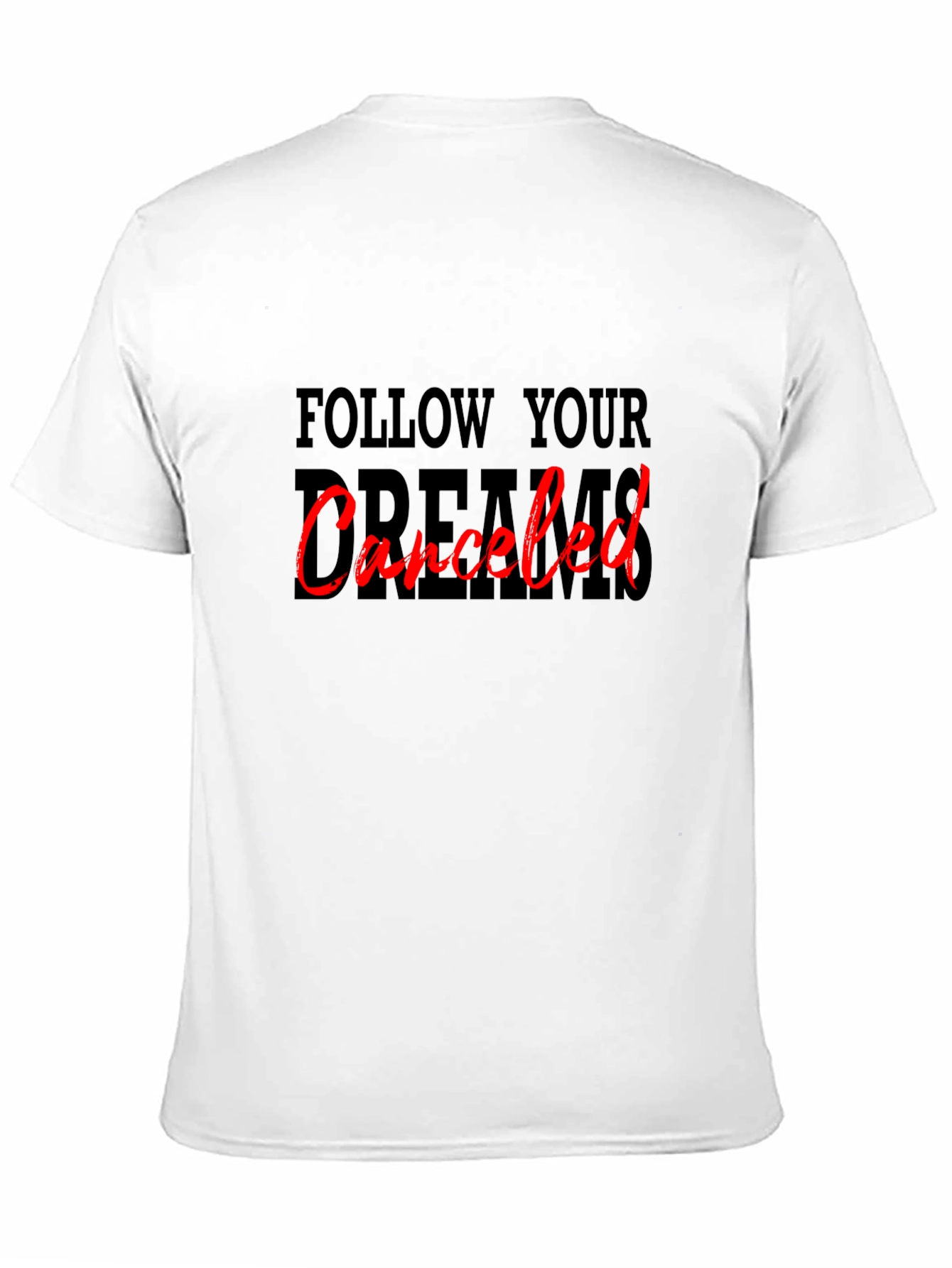 Black Follow Your Dreams Canceled Graphic Tee view 11