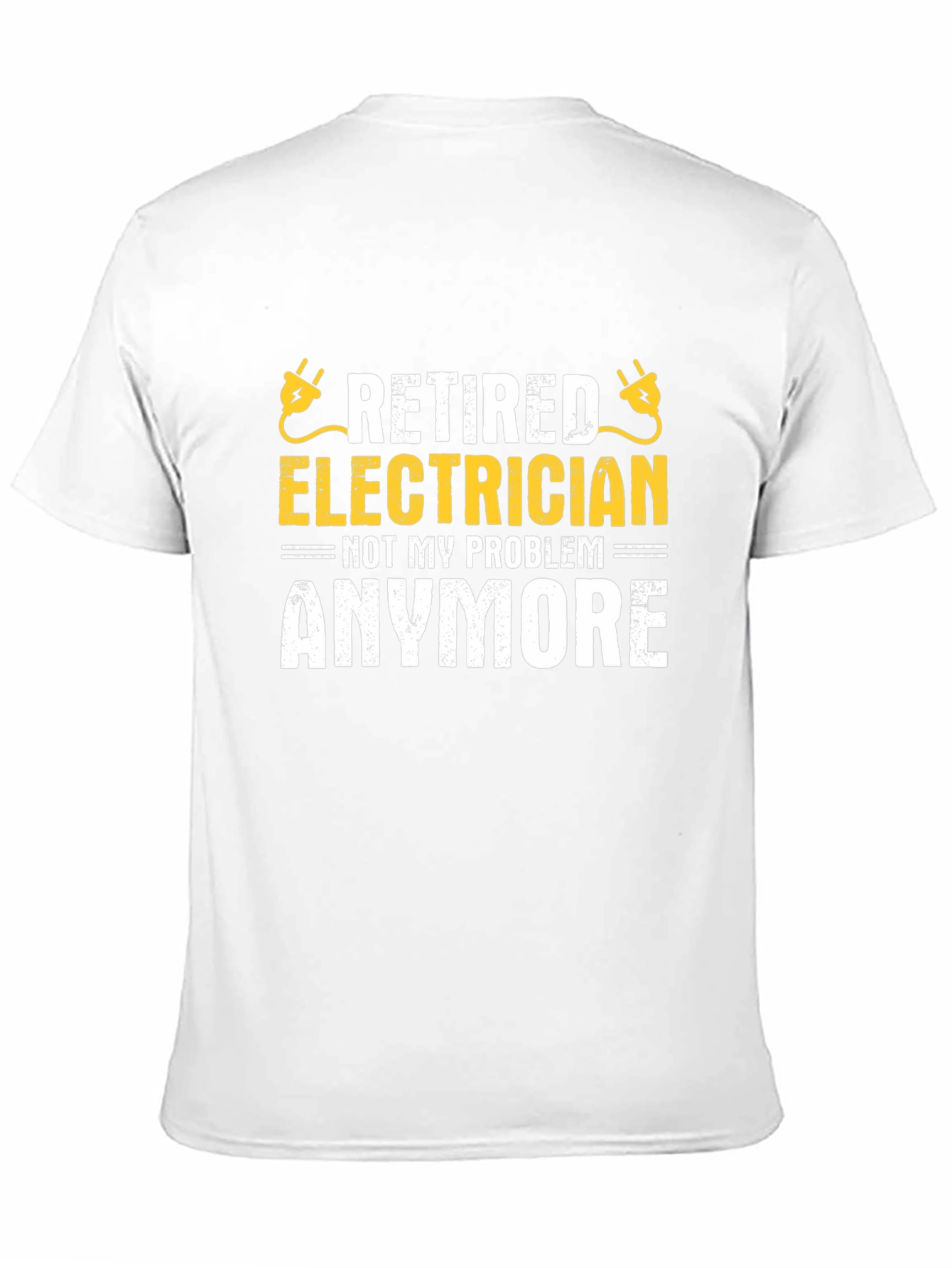 Black Retired Electrician T-Shirt - Not My Problem Anymore! view 11