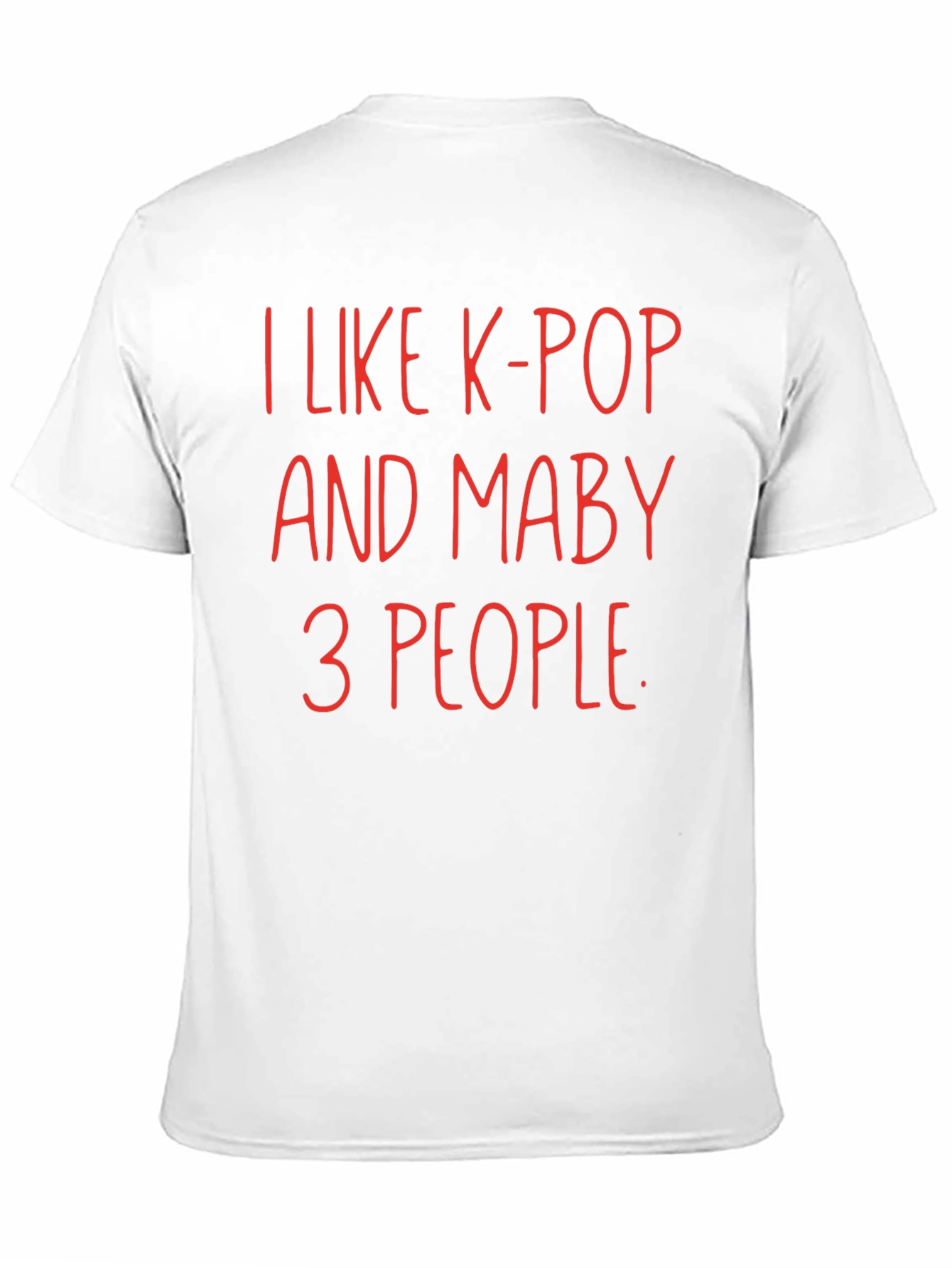 Black I Like K-Pop and Maybe 3 People T-Shirt view 11