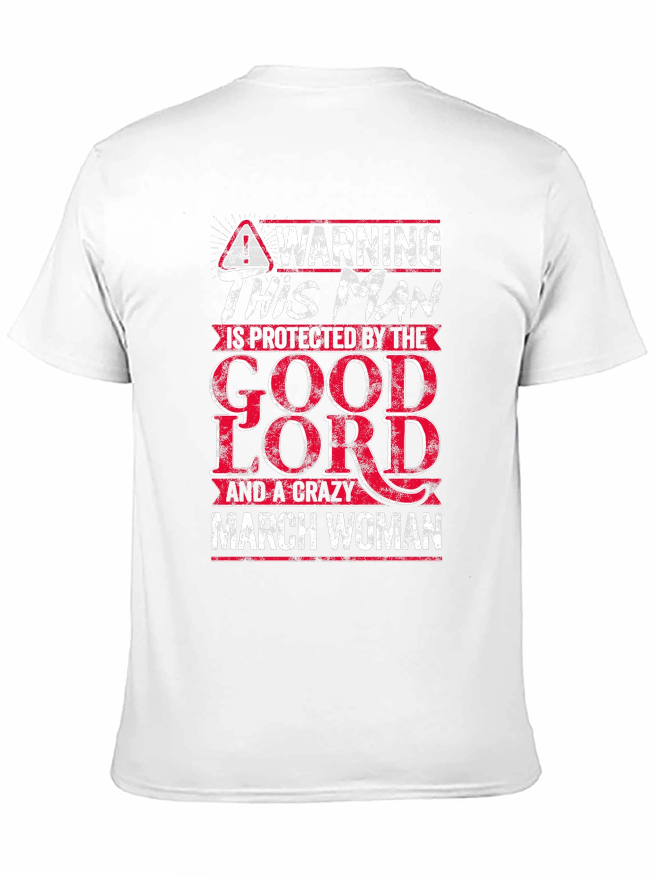 Black Warning Protected by Good Lord and Crazy March Woman T-Shirt view 11