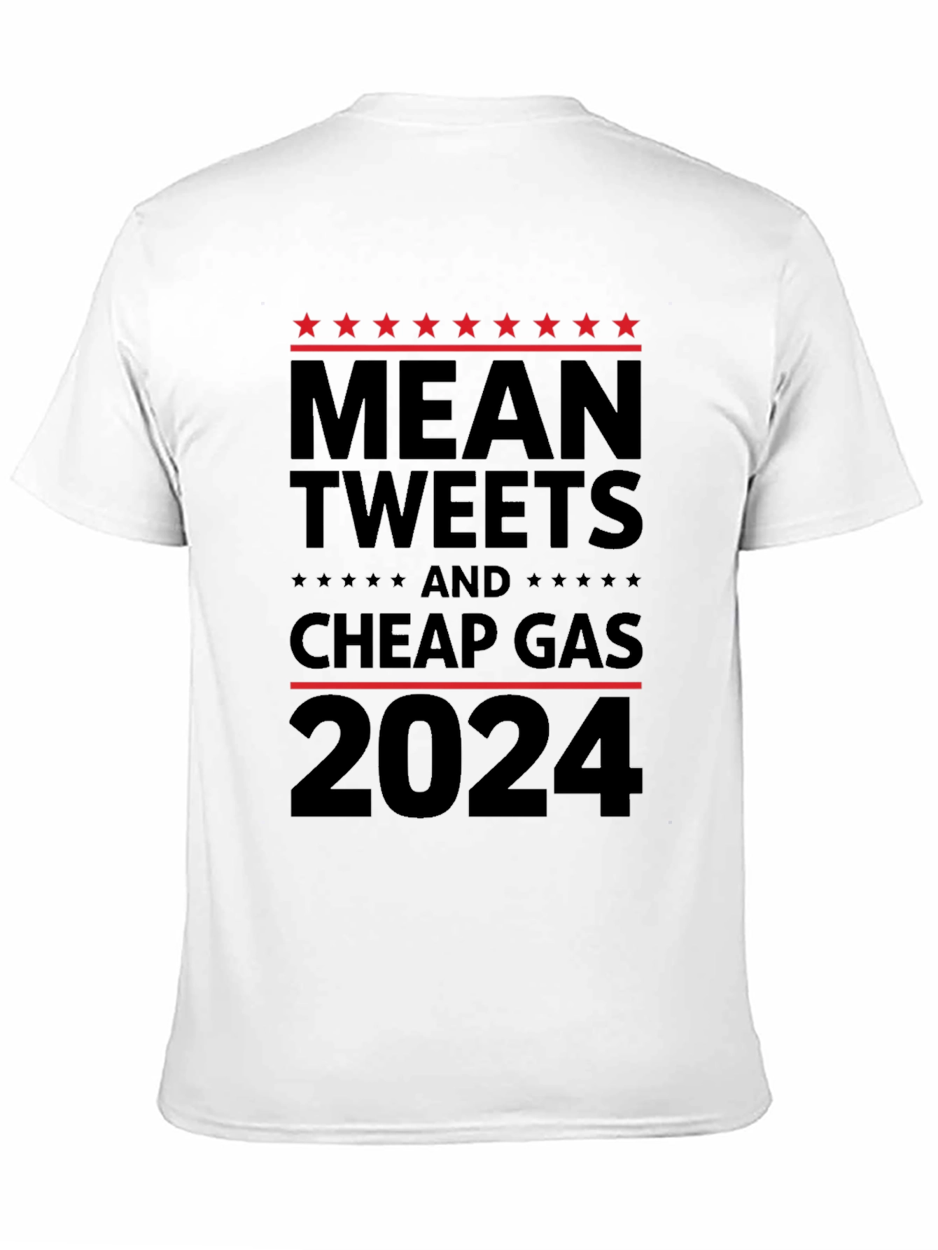 Black Mean Tweets Cheap Gas 2024 Political T-Shirt view 11