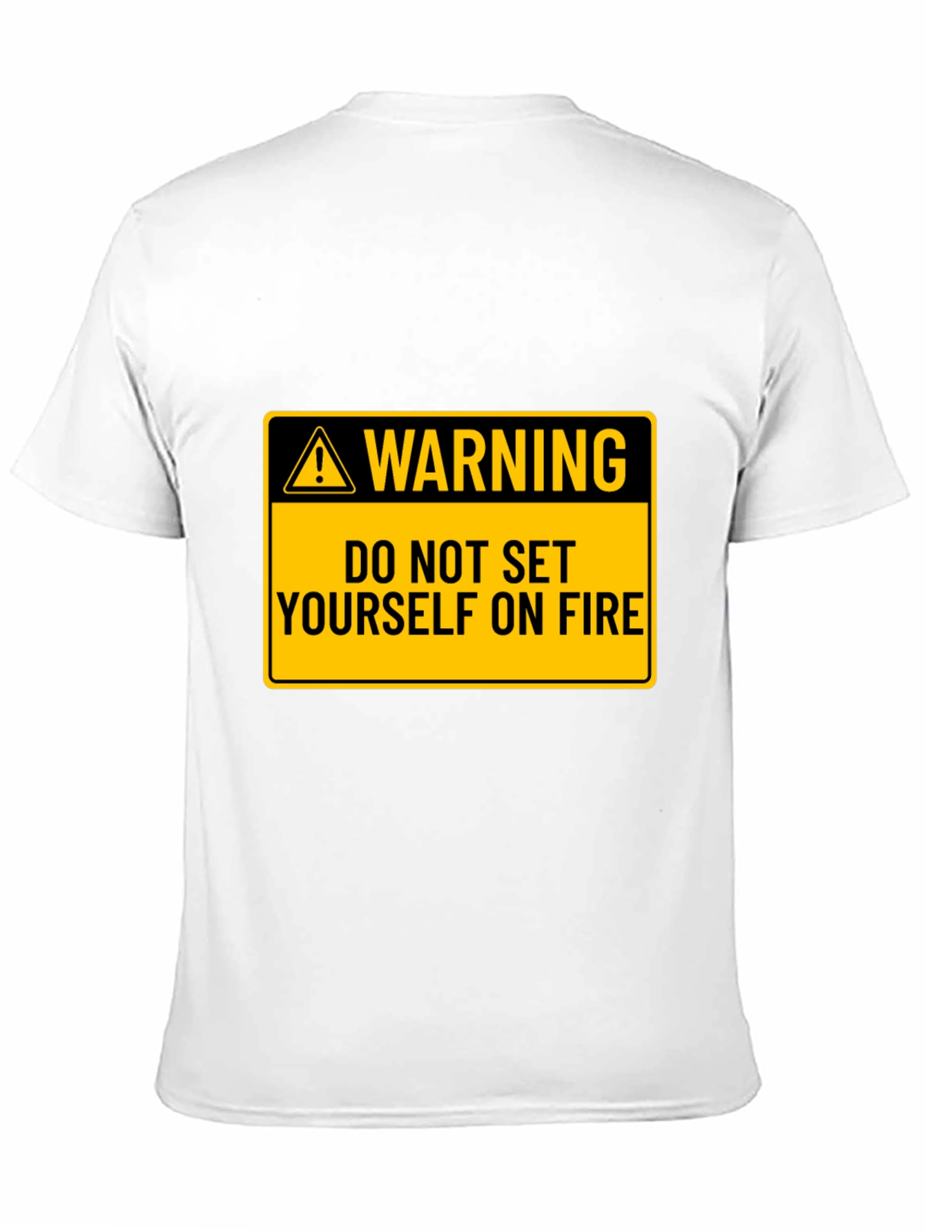Black Warning: Do Not Set Yourself on Fire Black T-Shirt view 11
