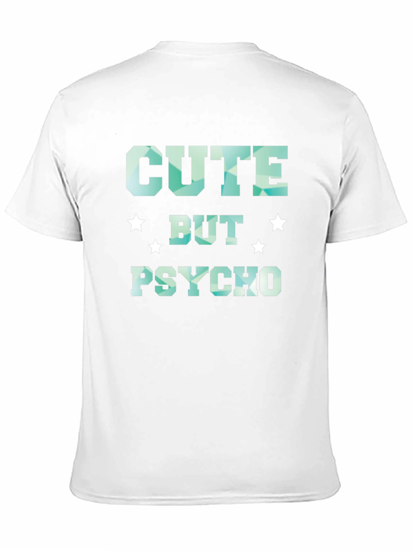 Black Cute But Psycho T-Shirt - Funny Graphic Tee view 11
