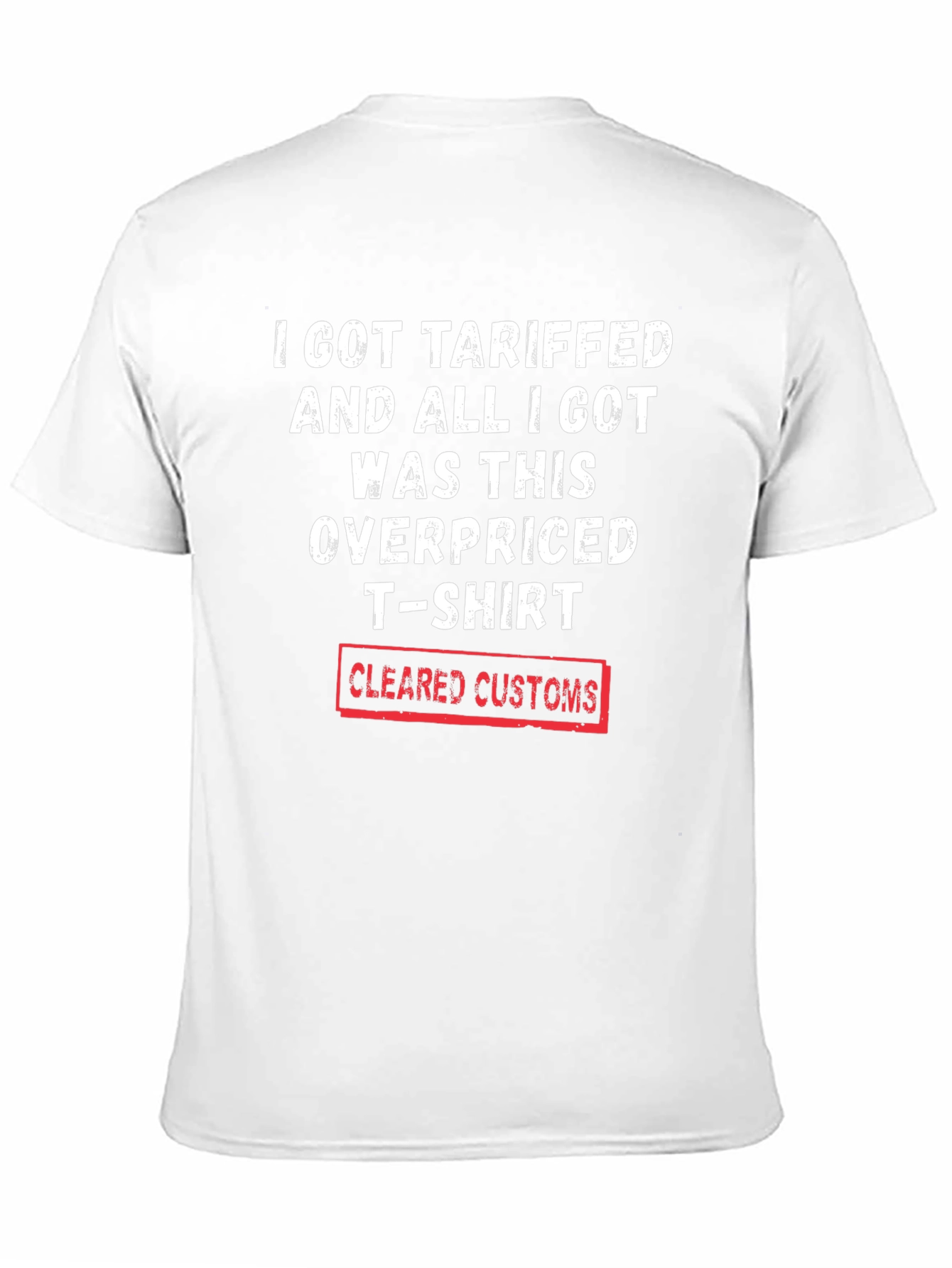 Black Tariffed Overpriced T-Shirt - Cleared Customs Novelty Tee view 11