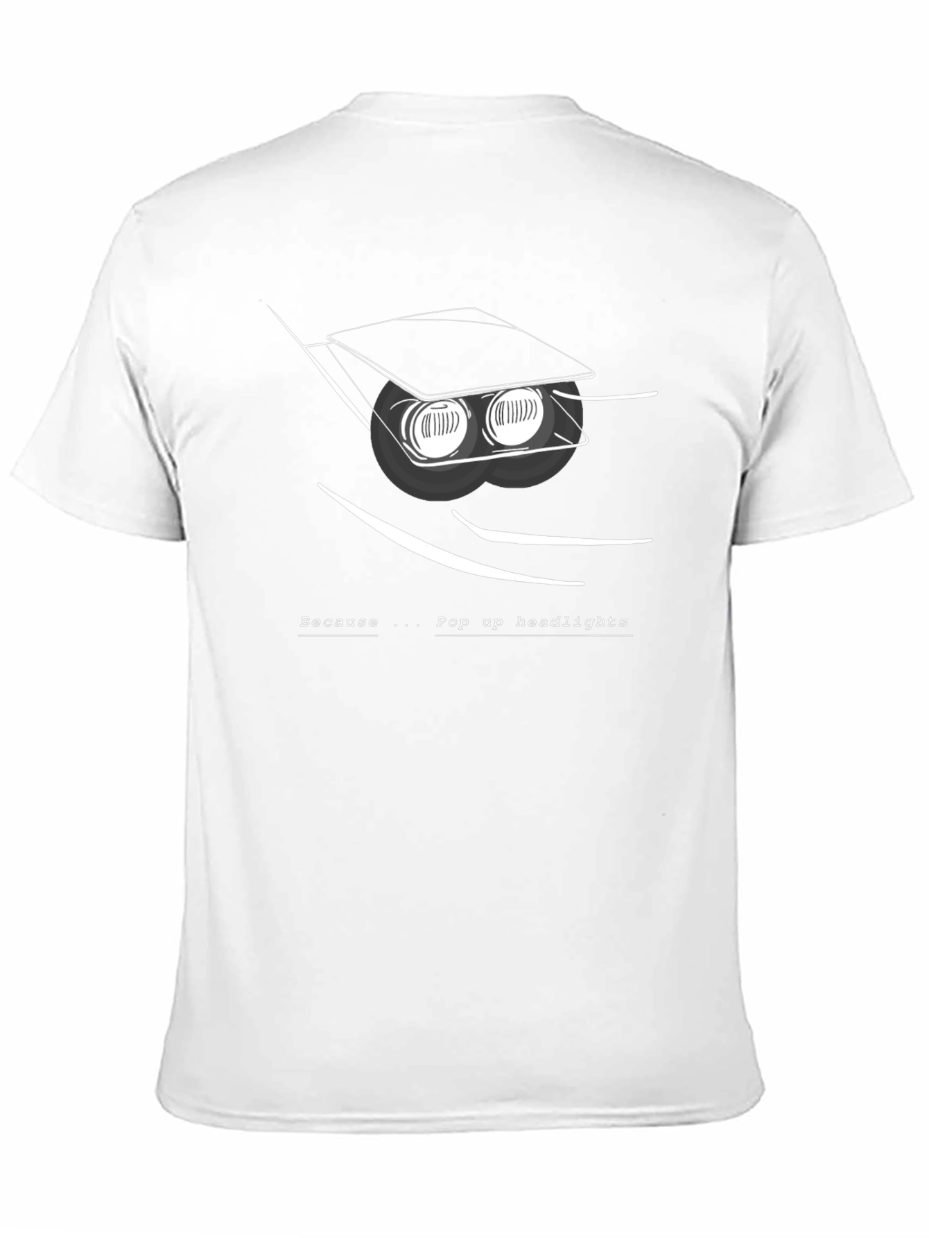 Black Pop Up Headlights Graphic T-Shirt - Car Enthusiast Tee view 11