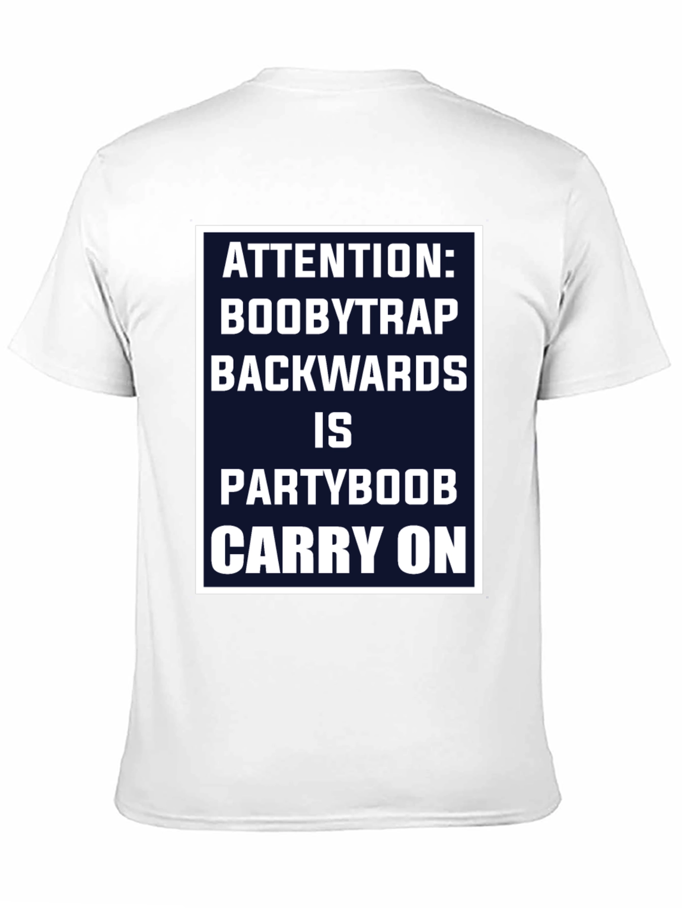 Black Attention Boobytrap Partyboob Funny T-Shirt view 11