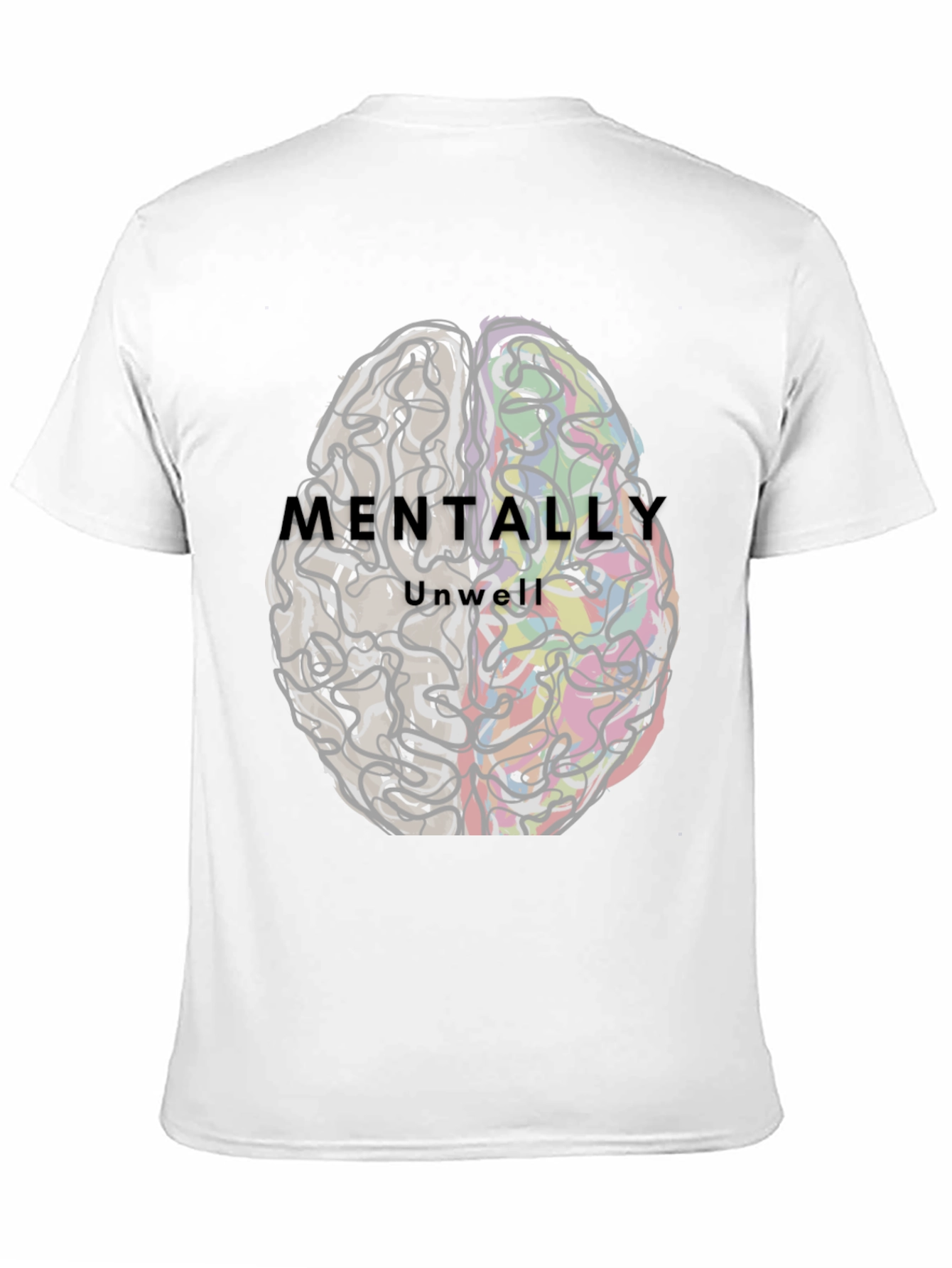 Mentally Unwell Brain Graphic Tee - Unisex - 11