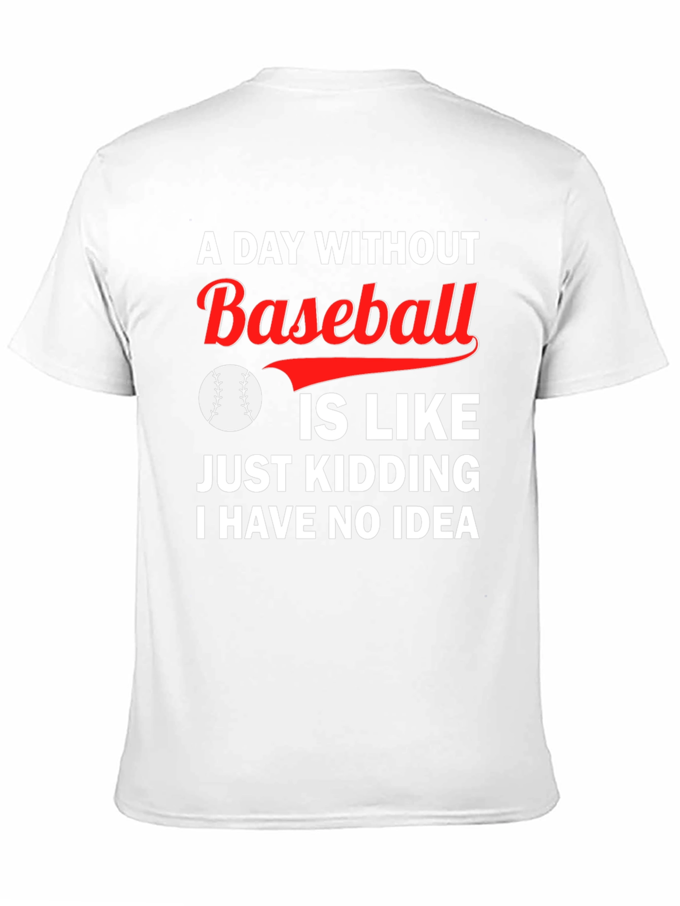 Black Funny Baseball T-Shirt - A Day Without Baseball view 11