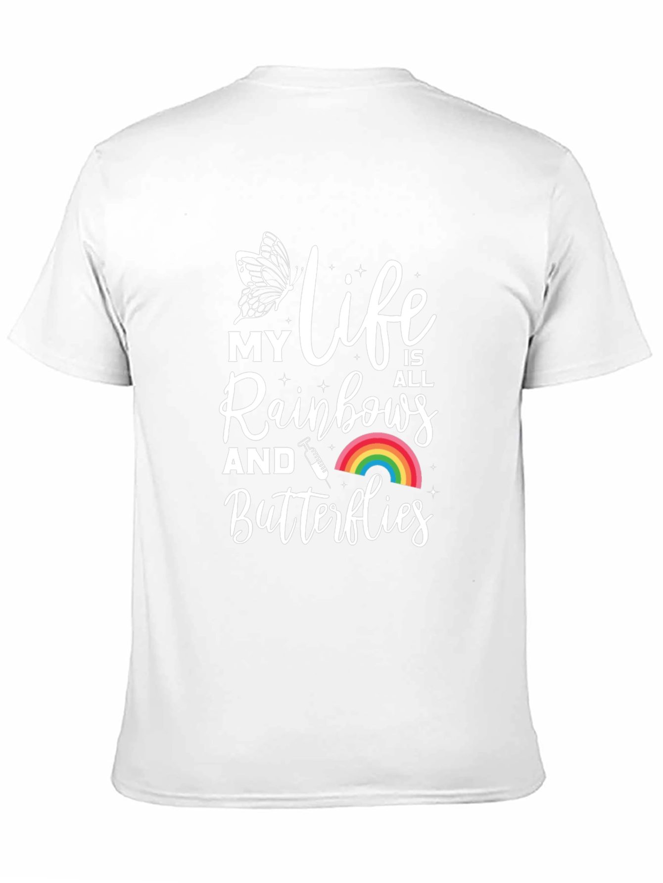 Black My Life Is All Rainbows and Butterflies T-Shirt view 11