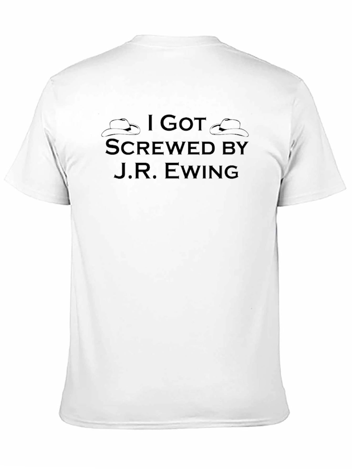 Black I Got Screwed by J.R. Ewing T-Shirt view 11