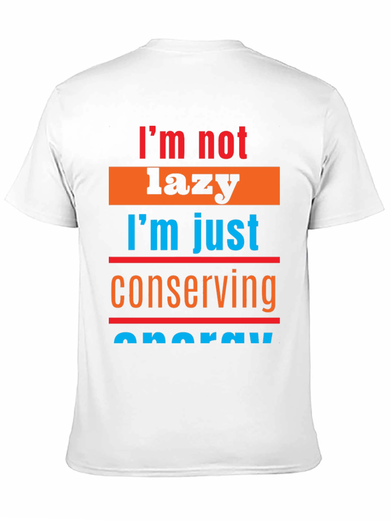 Black Lazy Conserving Energy Graphic Tee view 11