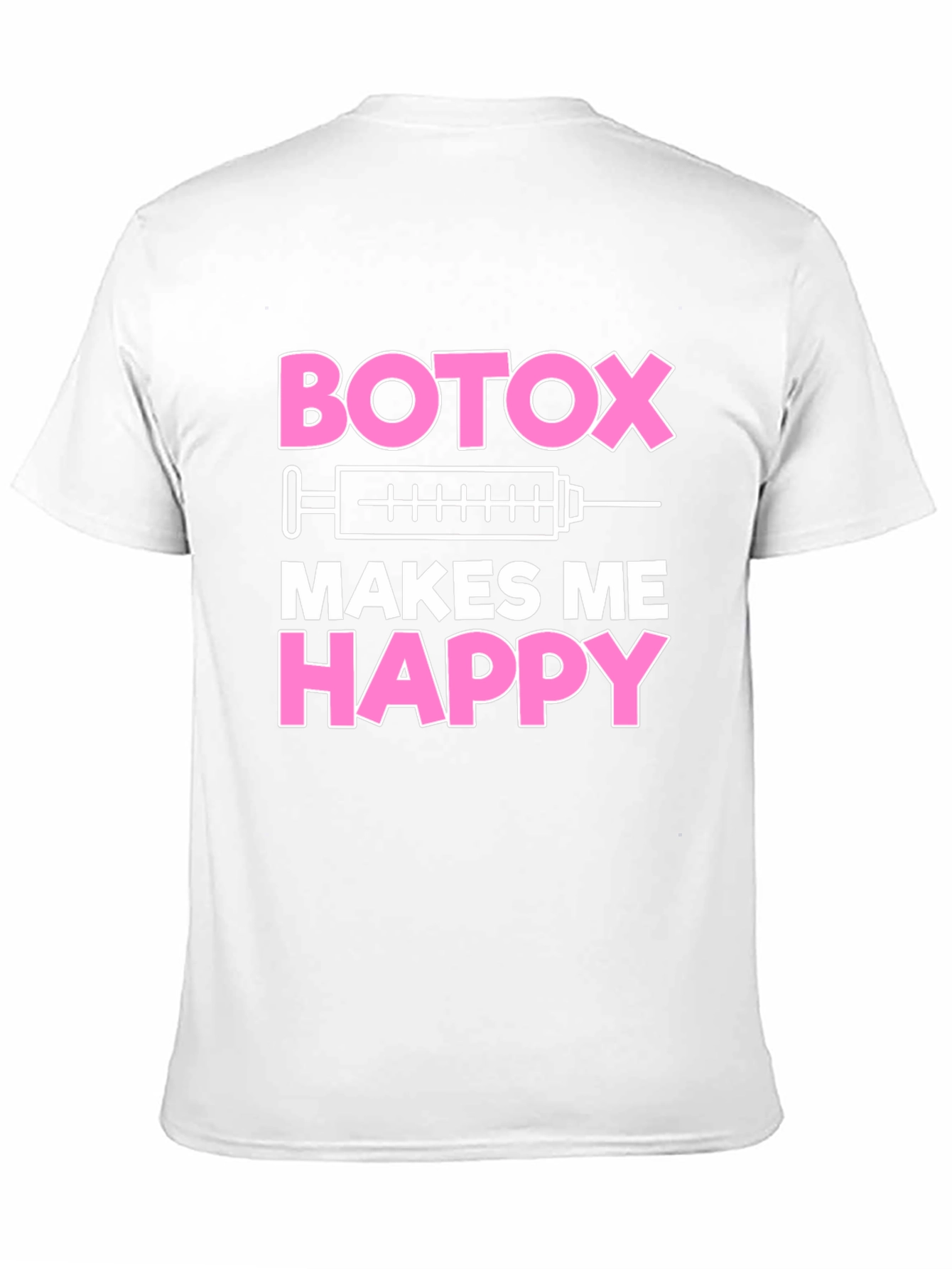 Black Botox Makes Me Happy Graphic T-Shirt view 11