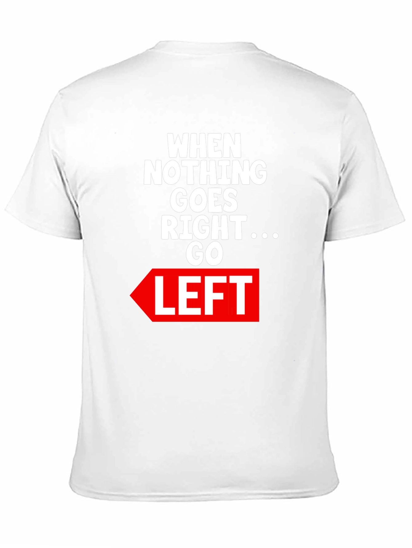Black Funny "Go Left" Graphic Tee view 11