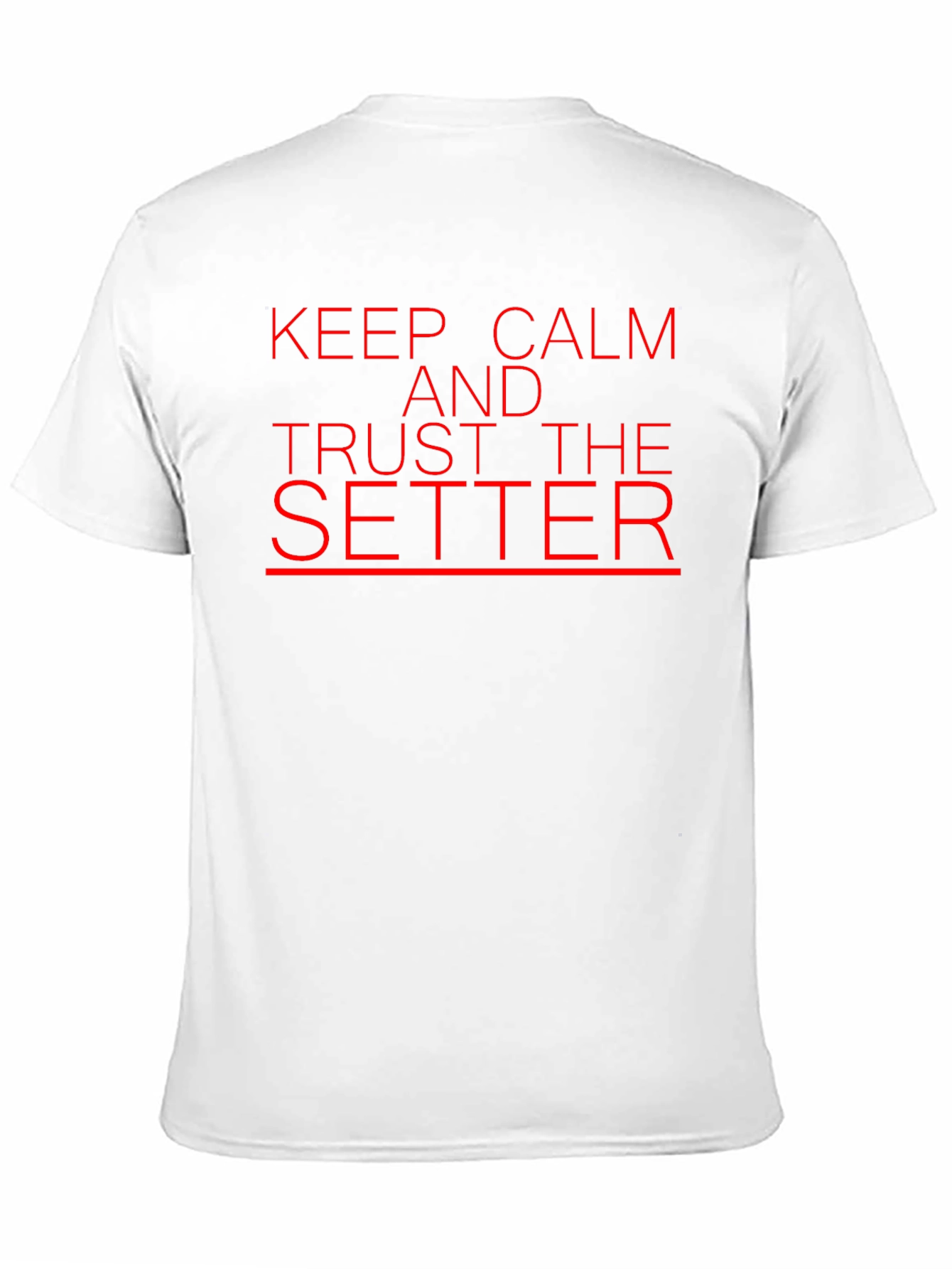 Black Keep Calm and Trust the Setter T-Shirt view 11