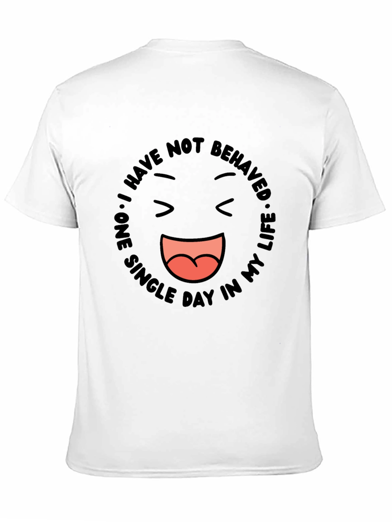 Black Funny Graphic Tee - I Have Not Behaved view 11