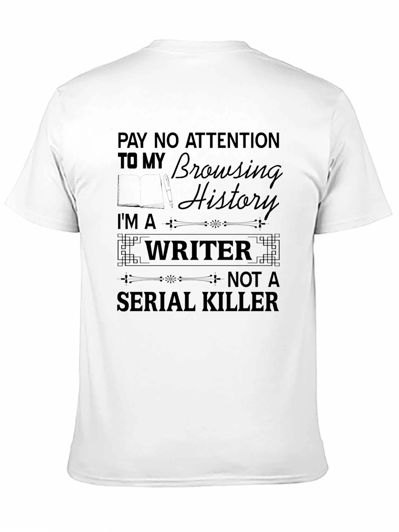 Black Pay No Attention Writer T-Shirt view 11
