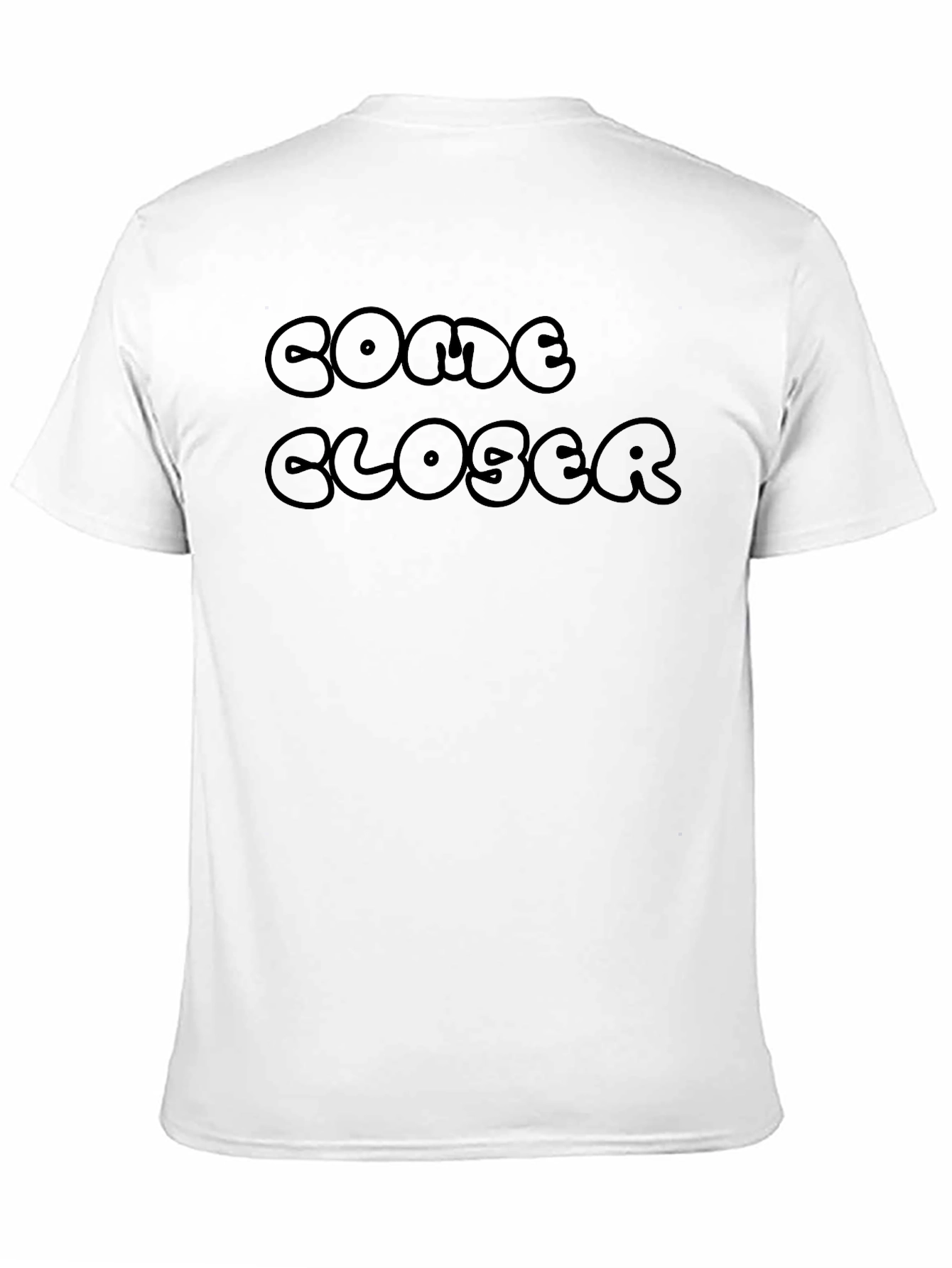 Black Come Closer Black T-Shirt - Unisex Casual Tee view 11