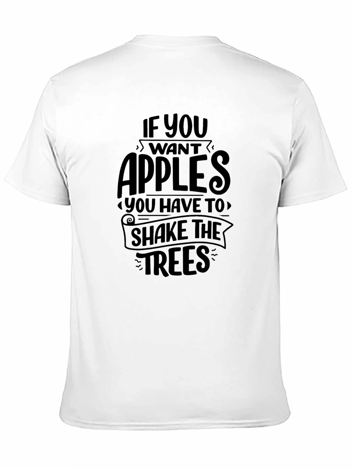Black If You Want Apples T-Shirt view 11