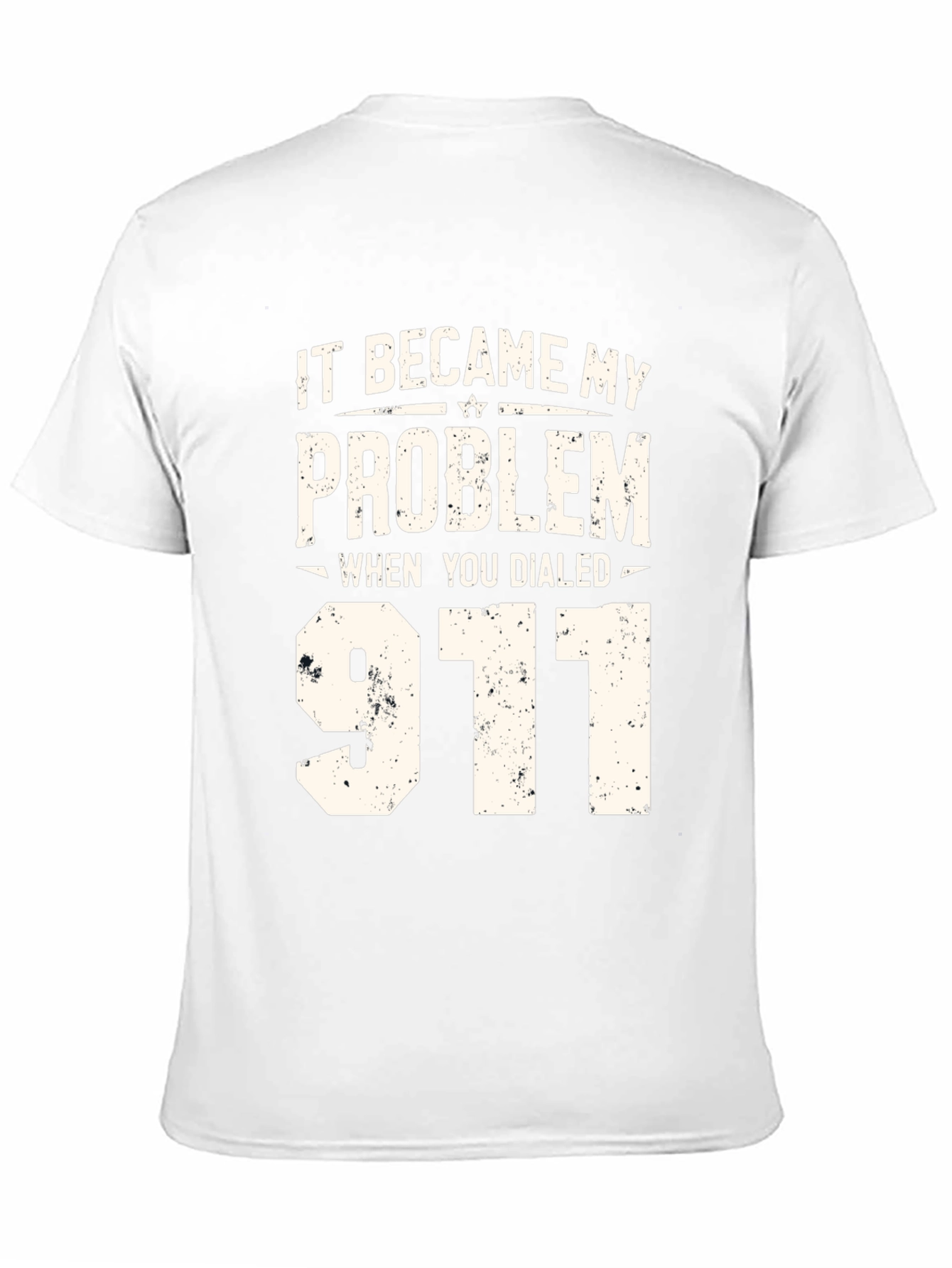 Black It Became My Problem 911 Black Graphic T-Shirt view 11