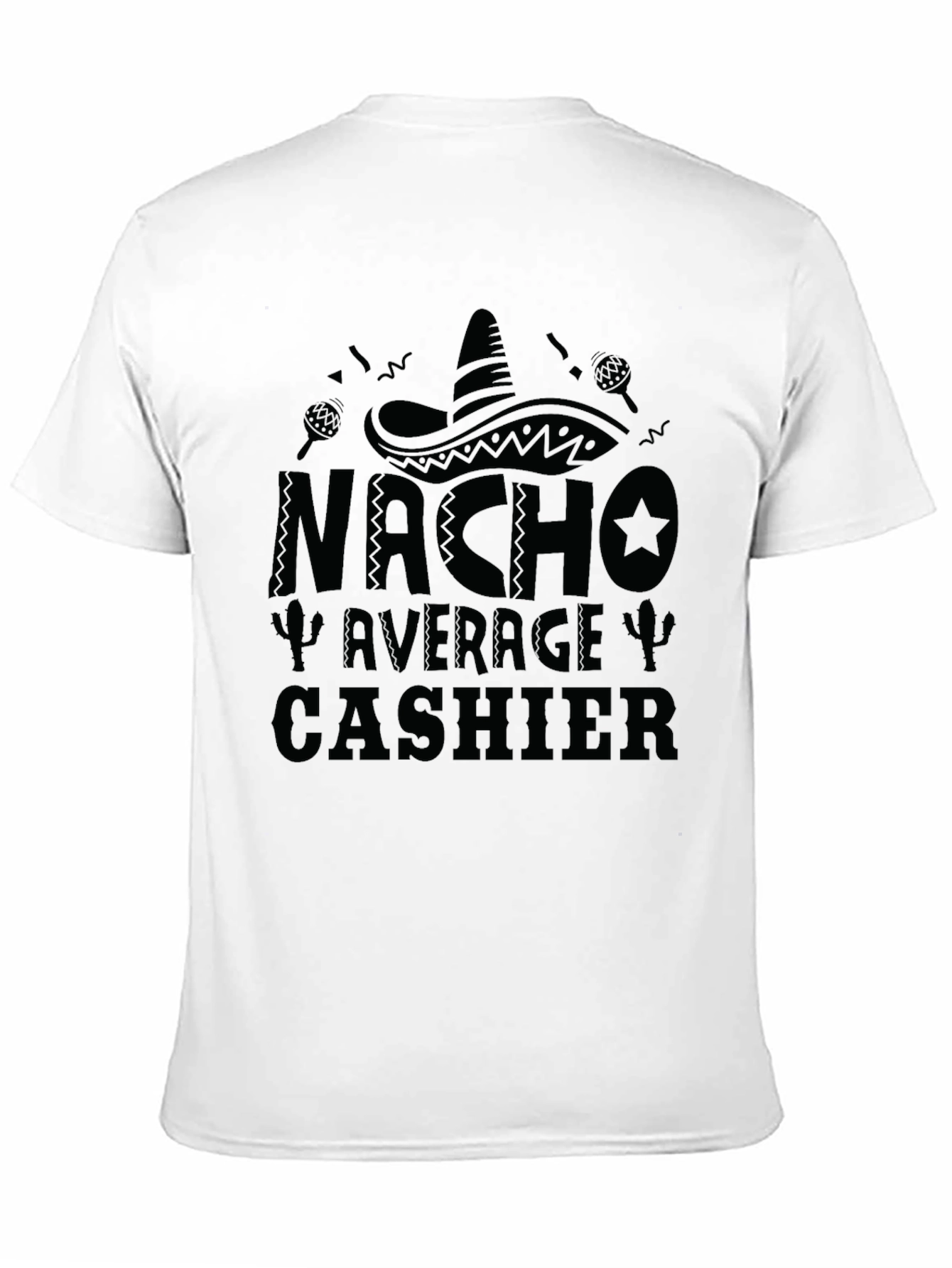 Black Nacho Average Cashier T-Shirt - Funny Cinco de Mayo Tee view 11