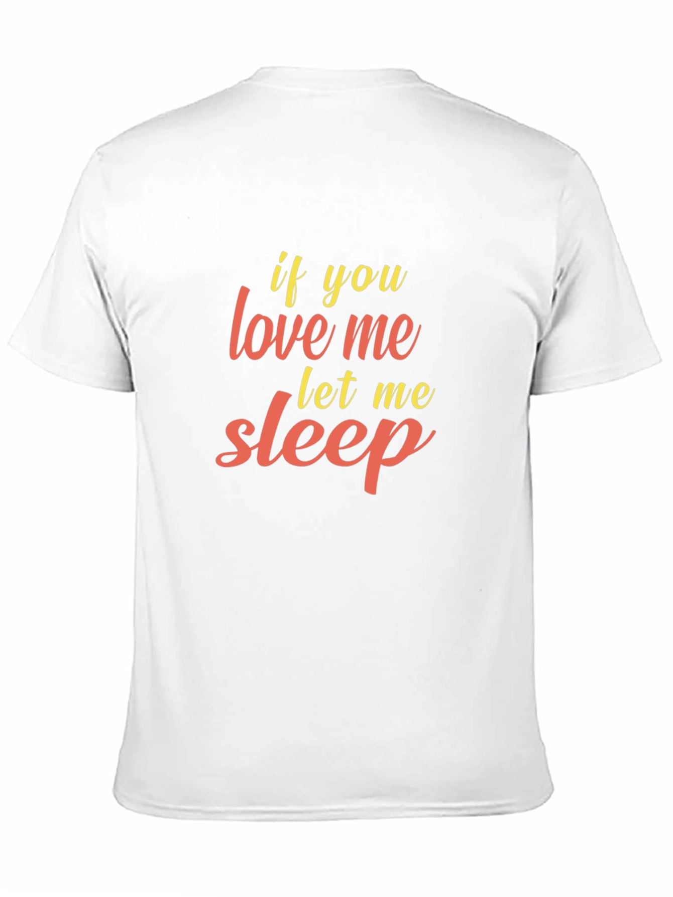 Black Funny Sleep T-Shirt - If You Love Me Let Me Sleep view 11