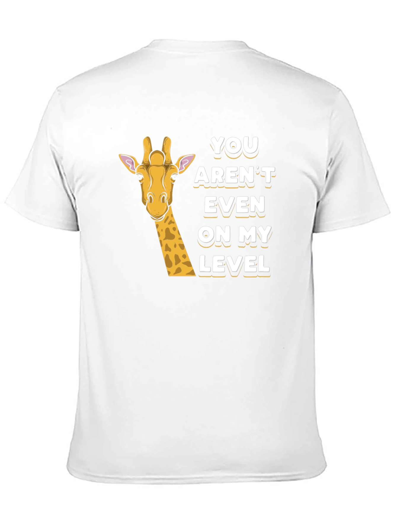 Black Funny Giraffe T-Shirt - You Aren't Even On My Level view 11