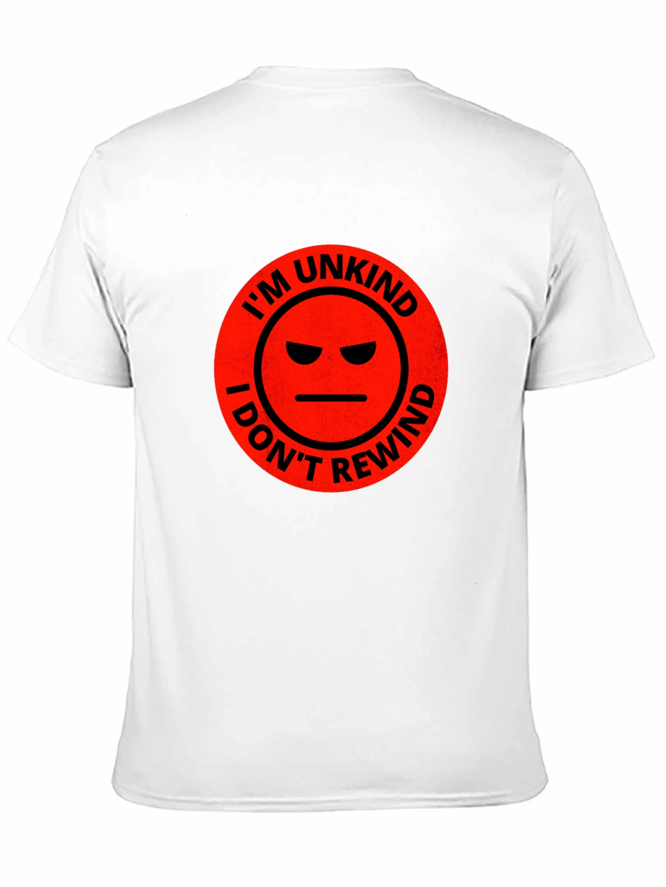 Black I'm Unkind I Don't Rewind T-Shirt view 11