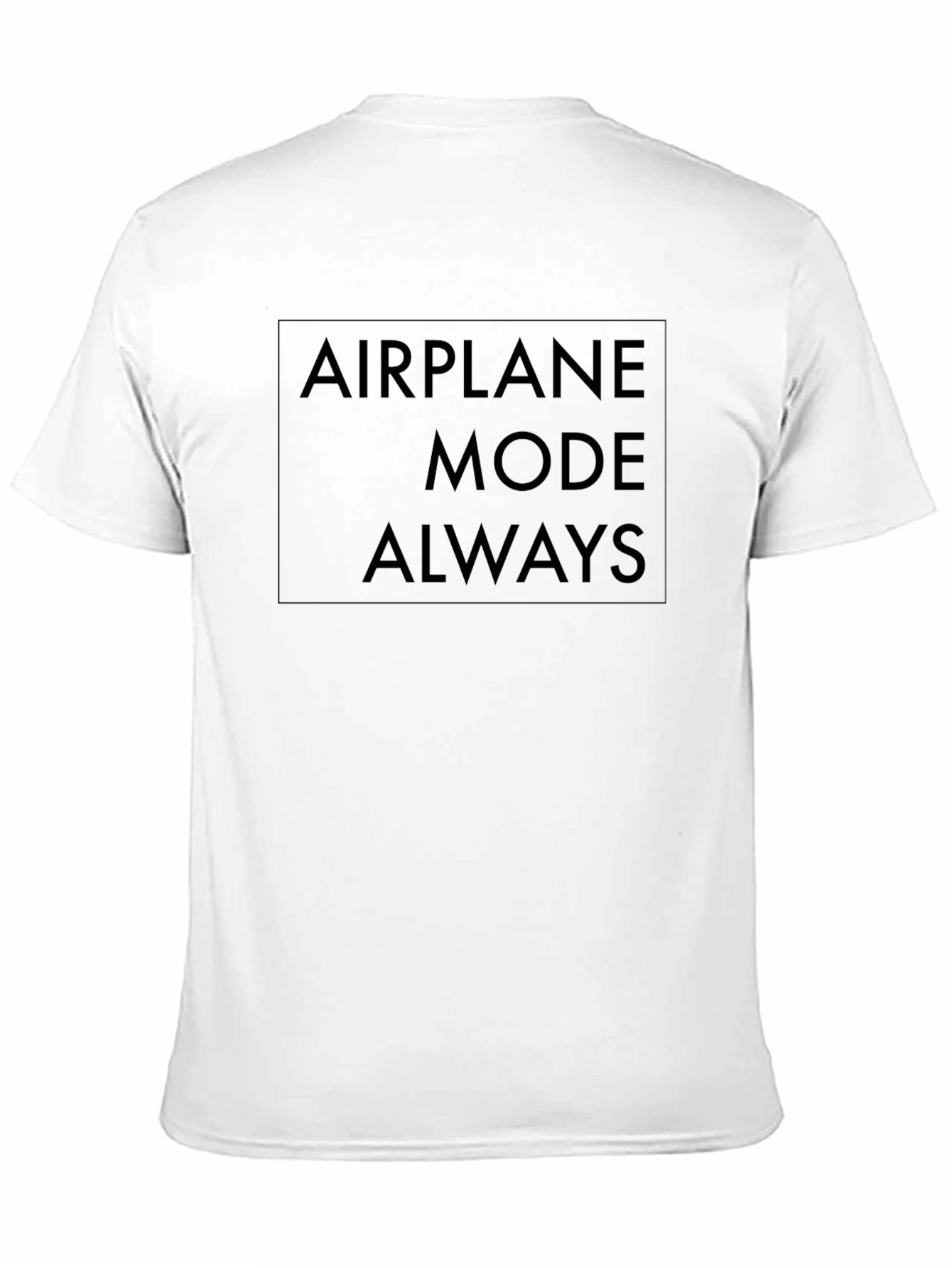 Black Airplane Mode Always Black T-Shirt view 11