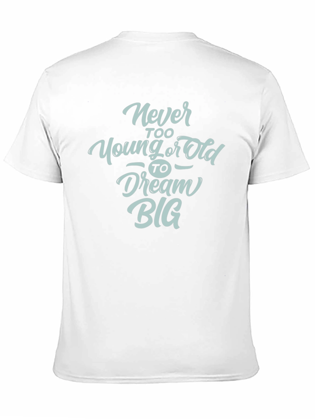 Black Dream Big Graphic Tee - Never Too Old or Young T-Shirt view 11