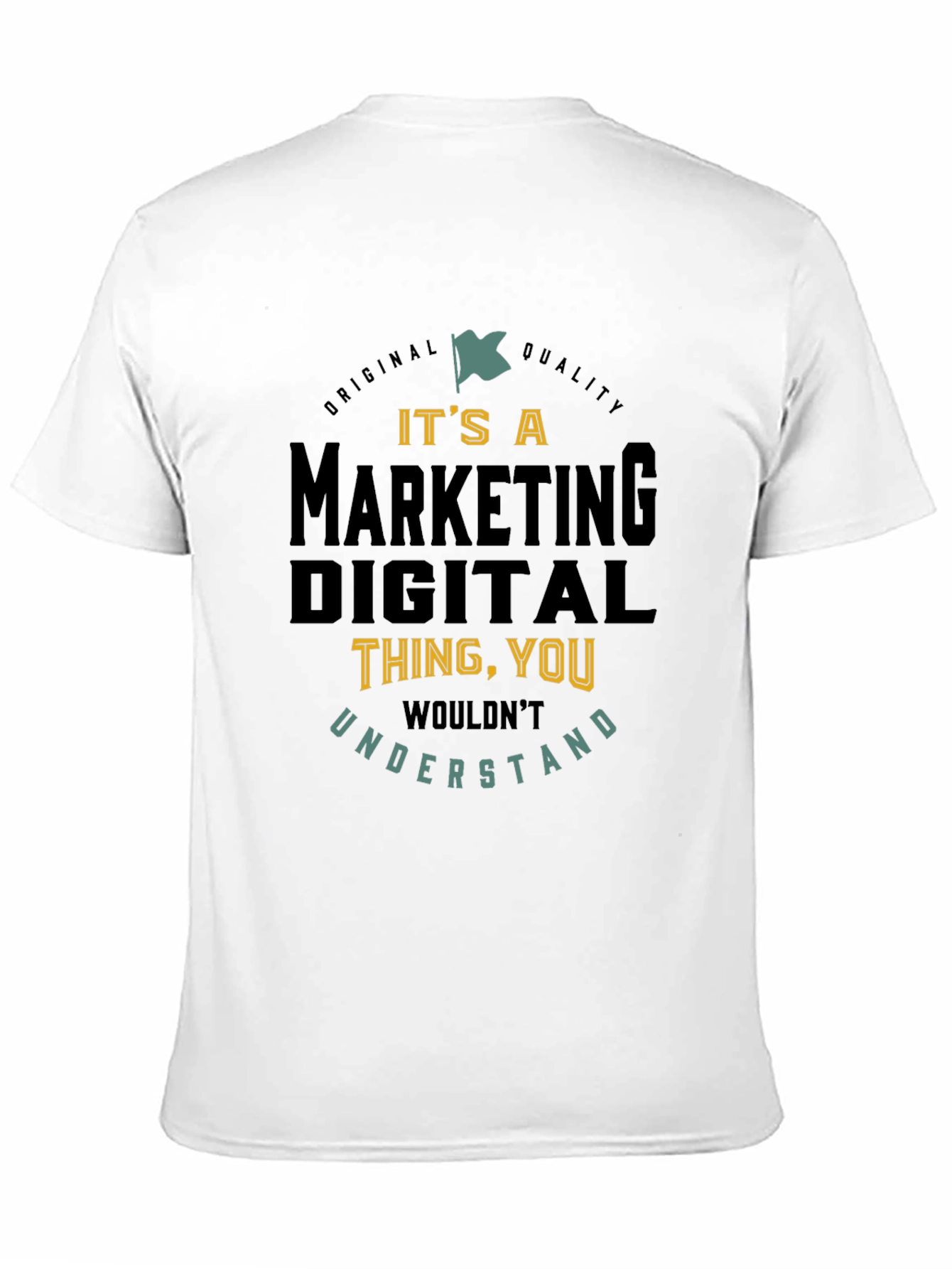 Black Marketing Digital Thing You Wouldn't Understand T-Shirt view 11