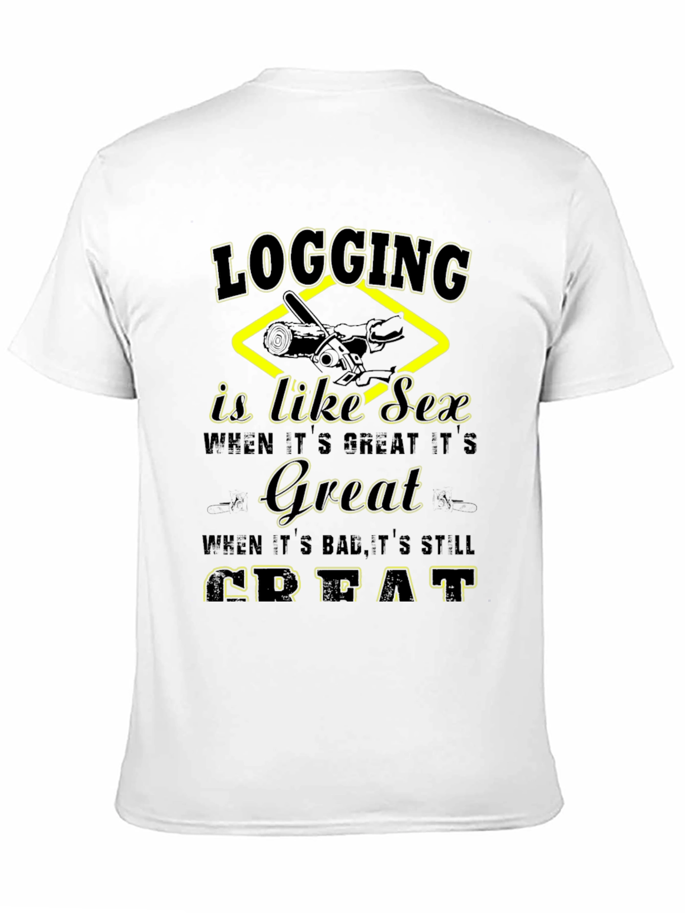 Black Logging is Like Sex Black T-Shirt view 11
