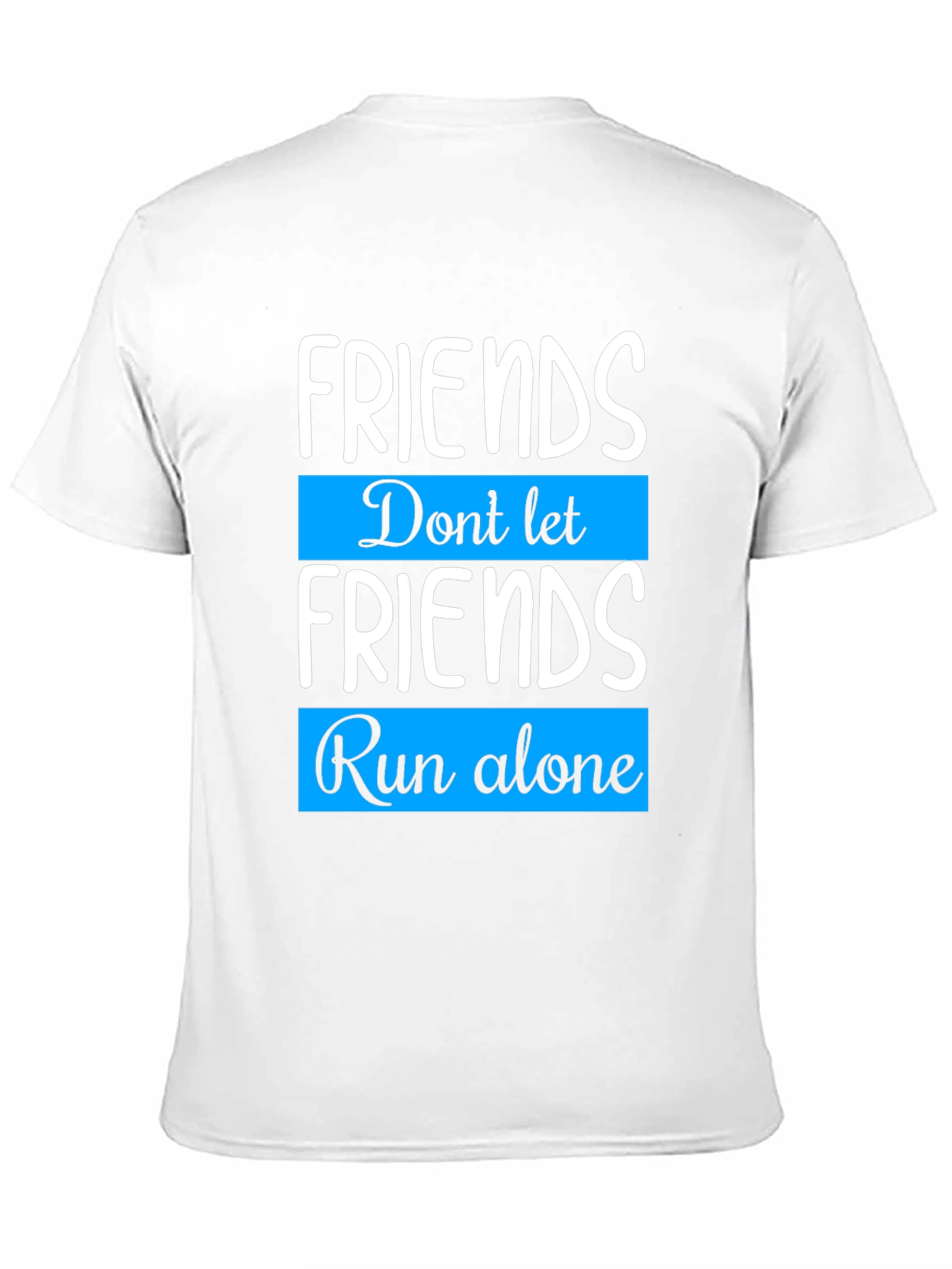 Black Friends Run Alone T-Shirt - Friendship Gift view 11