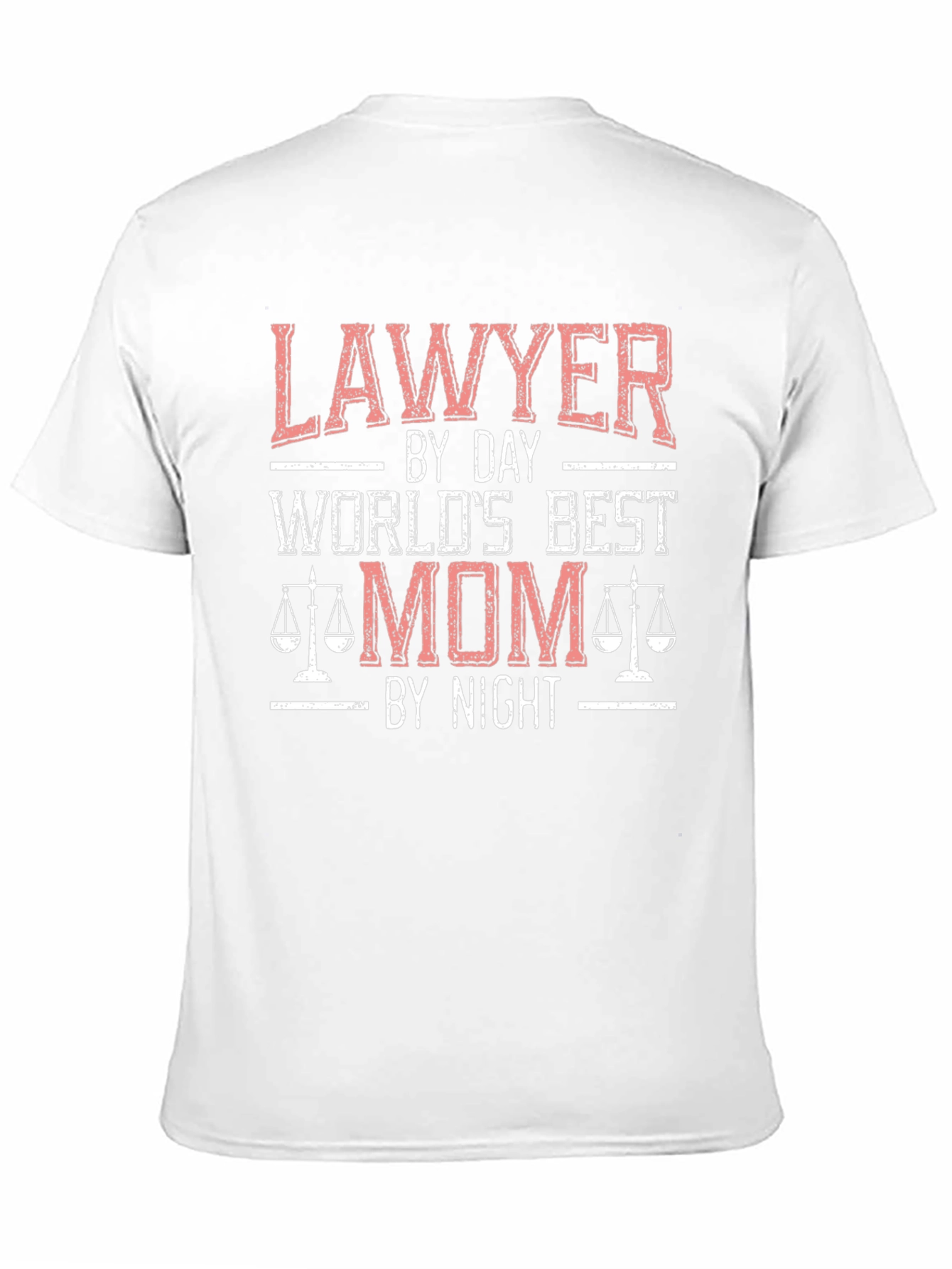 Lawyer By Day World's Best Mom By Night T-Shirt - 11