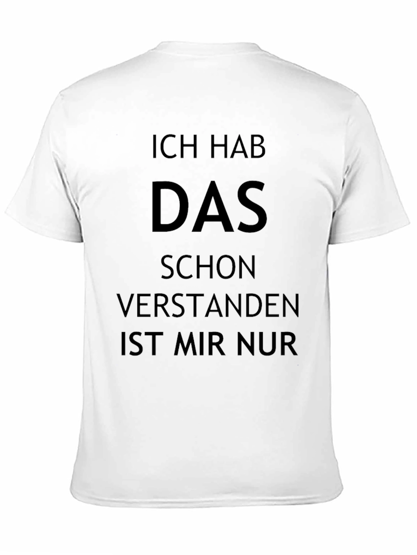 Black Ich Hab Das Schon Verstanden T-Shirt - Sarcastic German Tee view 11