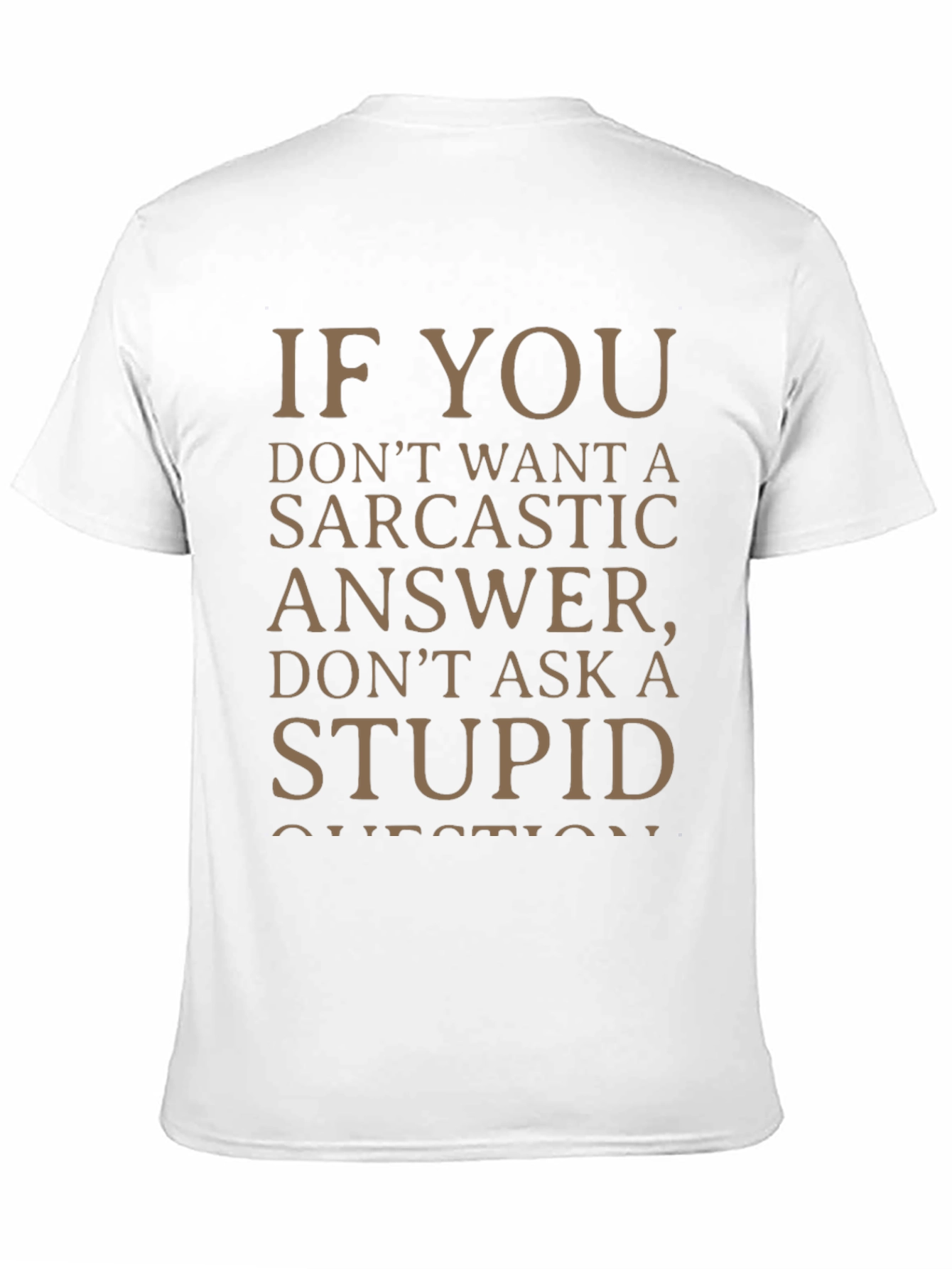 Black Sarcastic Answer Tee - Funny Statement T-Shirt view 11