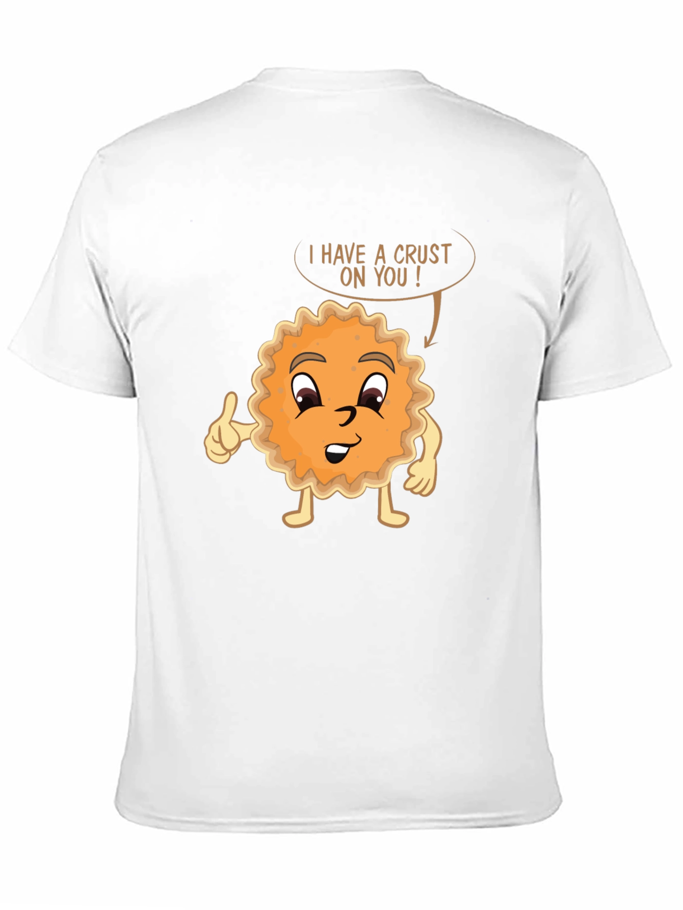 Funny Pie Pun T-Shirt - I Have A Crust On You! - 11