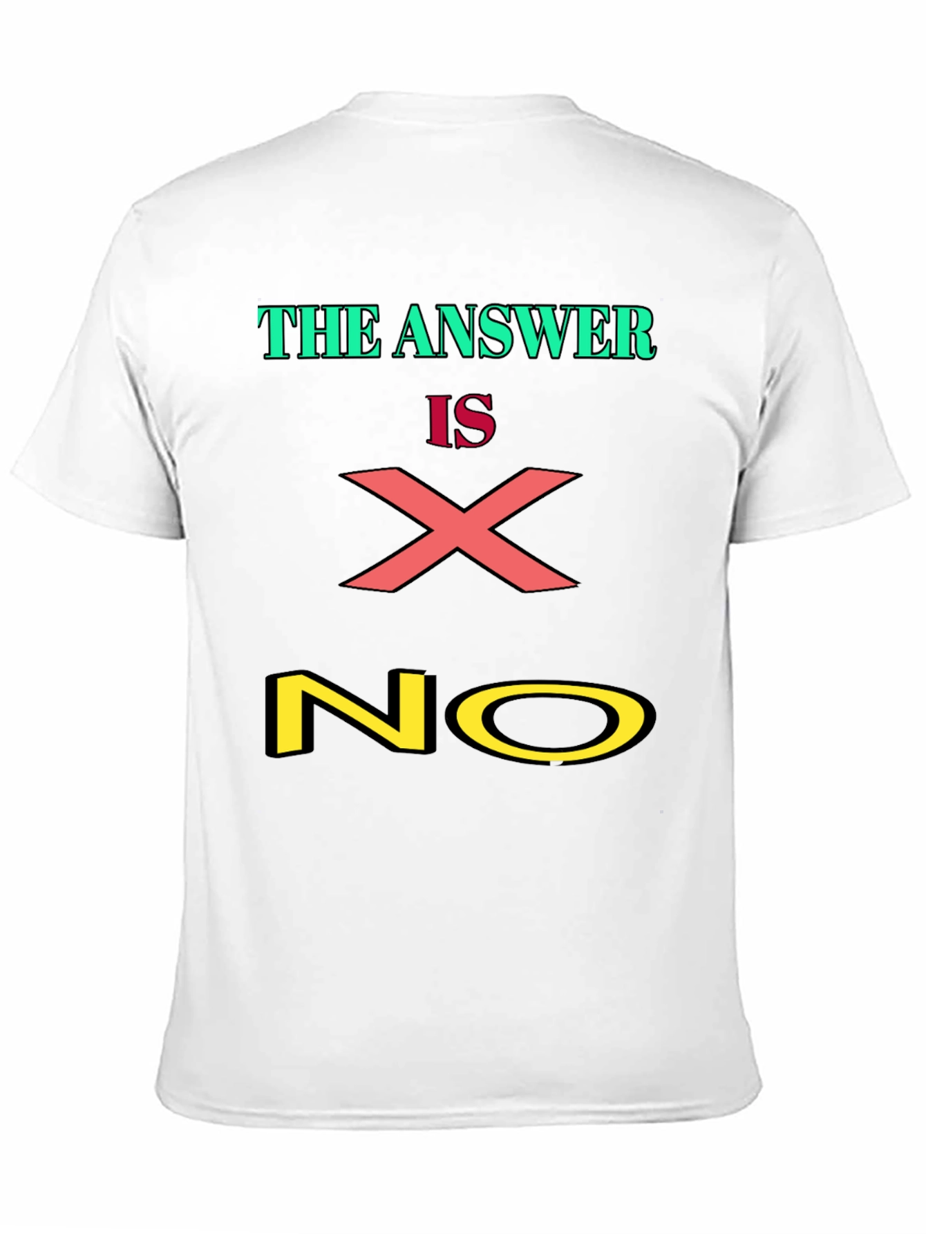 Black The Answer is X NO Graphic Tee view 11