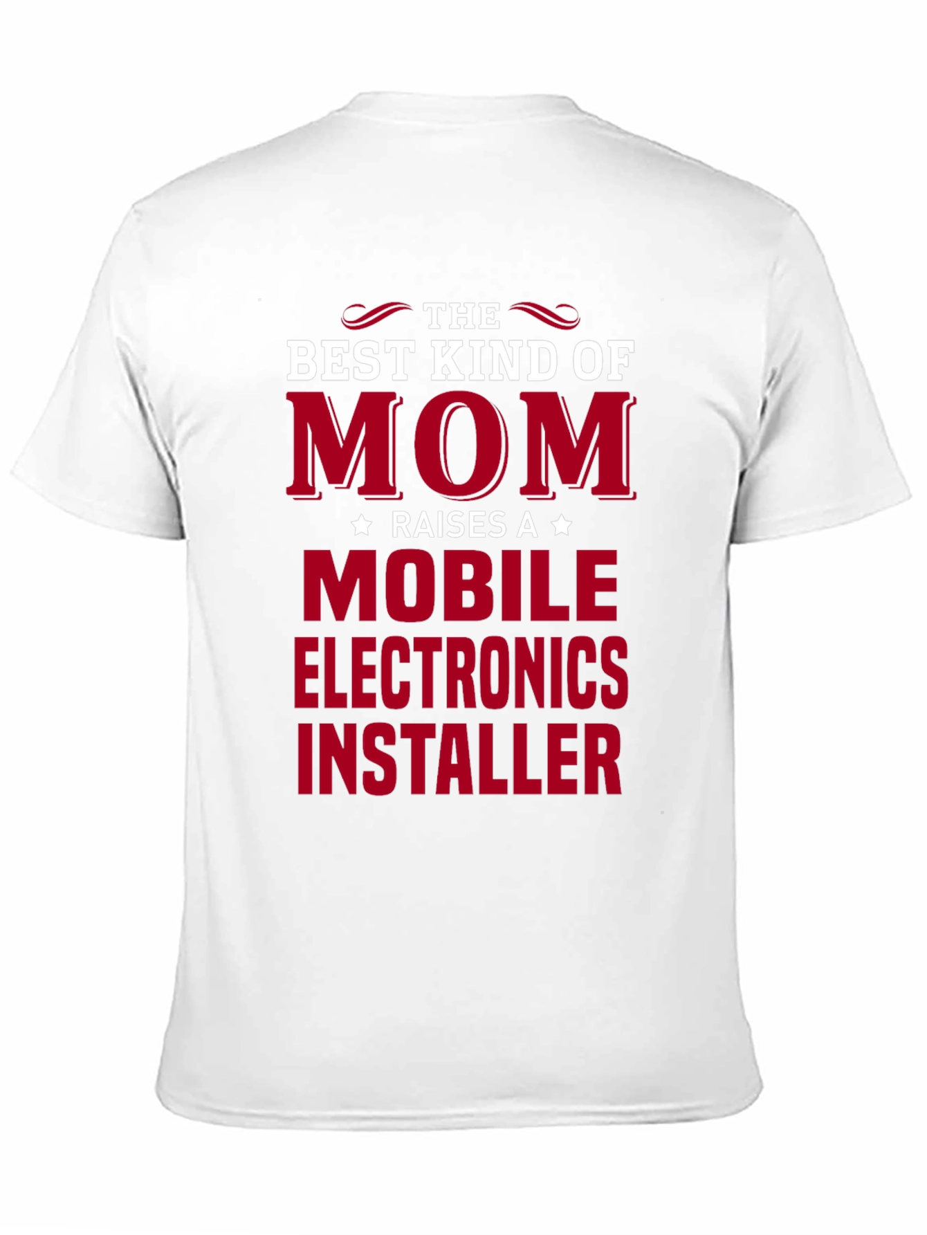 Black Best Kind of Mom Mobile Electronics Installer T-Shirt view 11