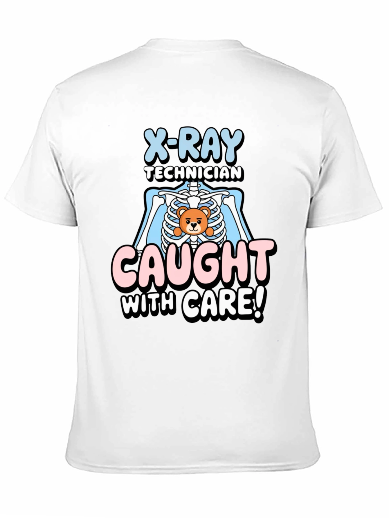 Black X-Ray Technician Caught With Care T-Shirt view 11