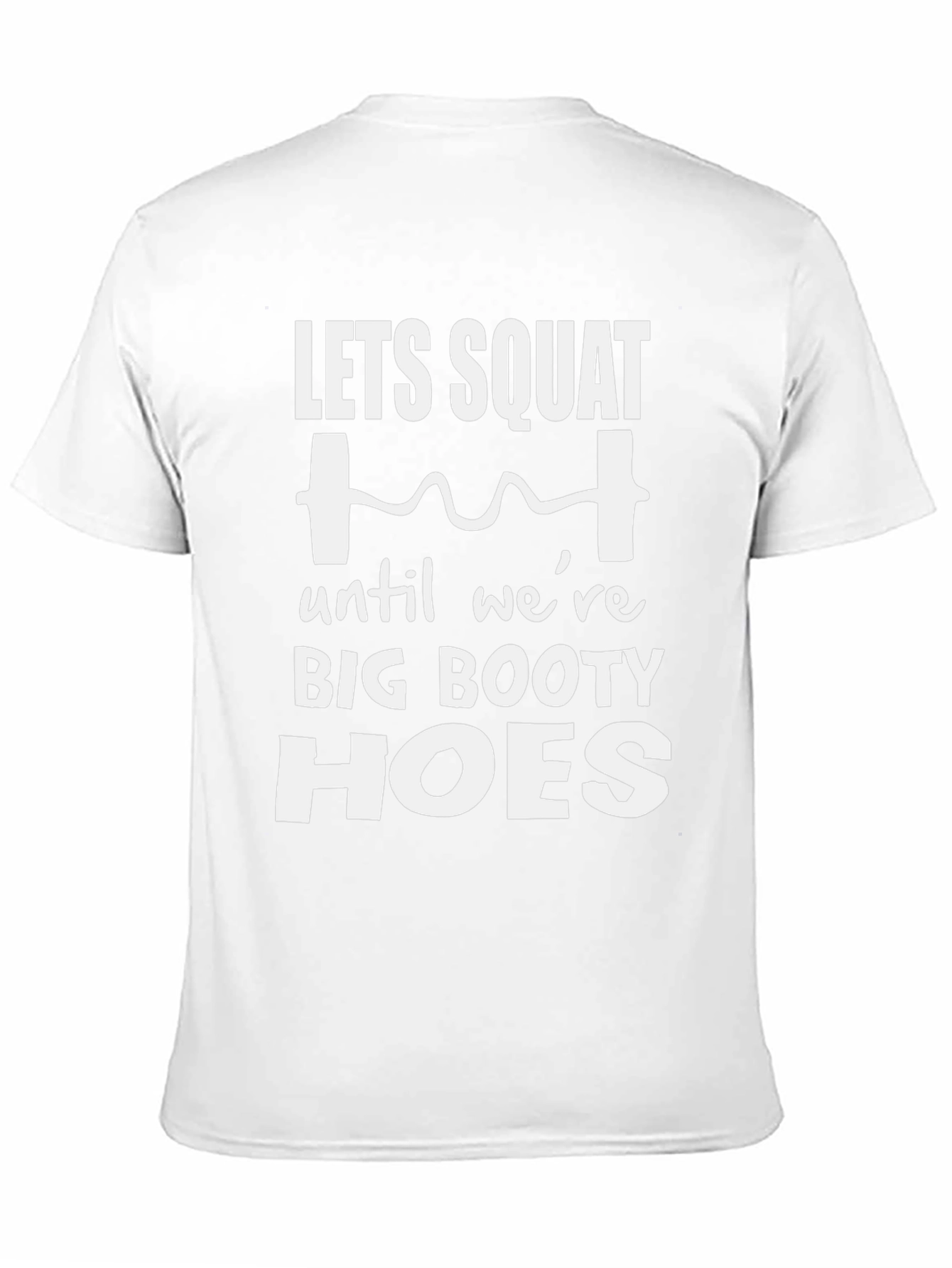 Black Let's Squat Big Booty Hoes T-Shirt view 11
