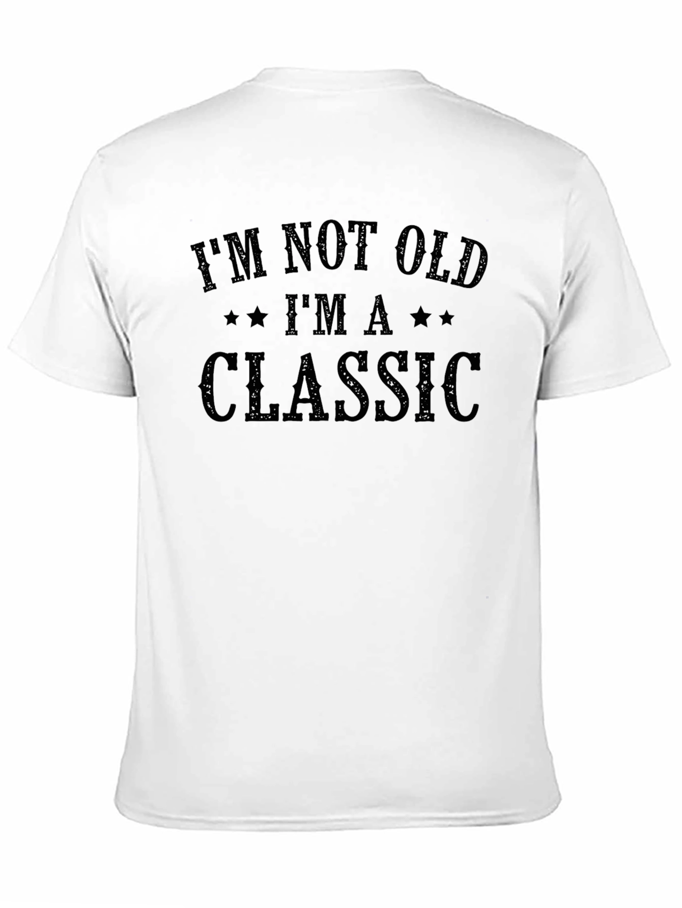 Black I'm Not Old I'm A Classic Graphic Tee view 11