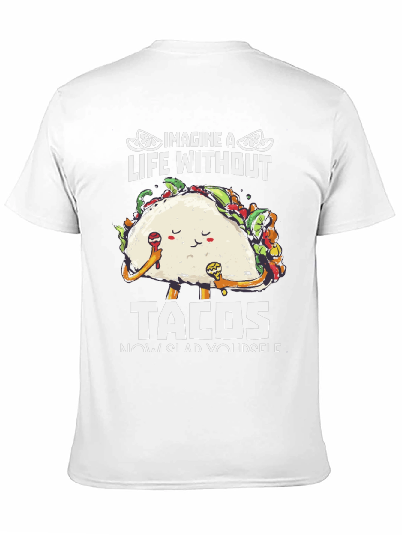 Black Imagine A Life Without Tacos T-Shirt view 11