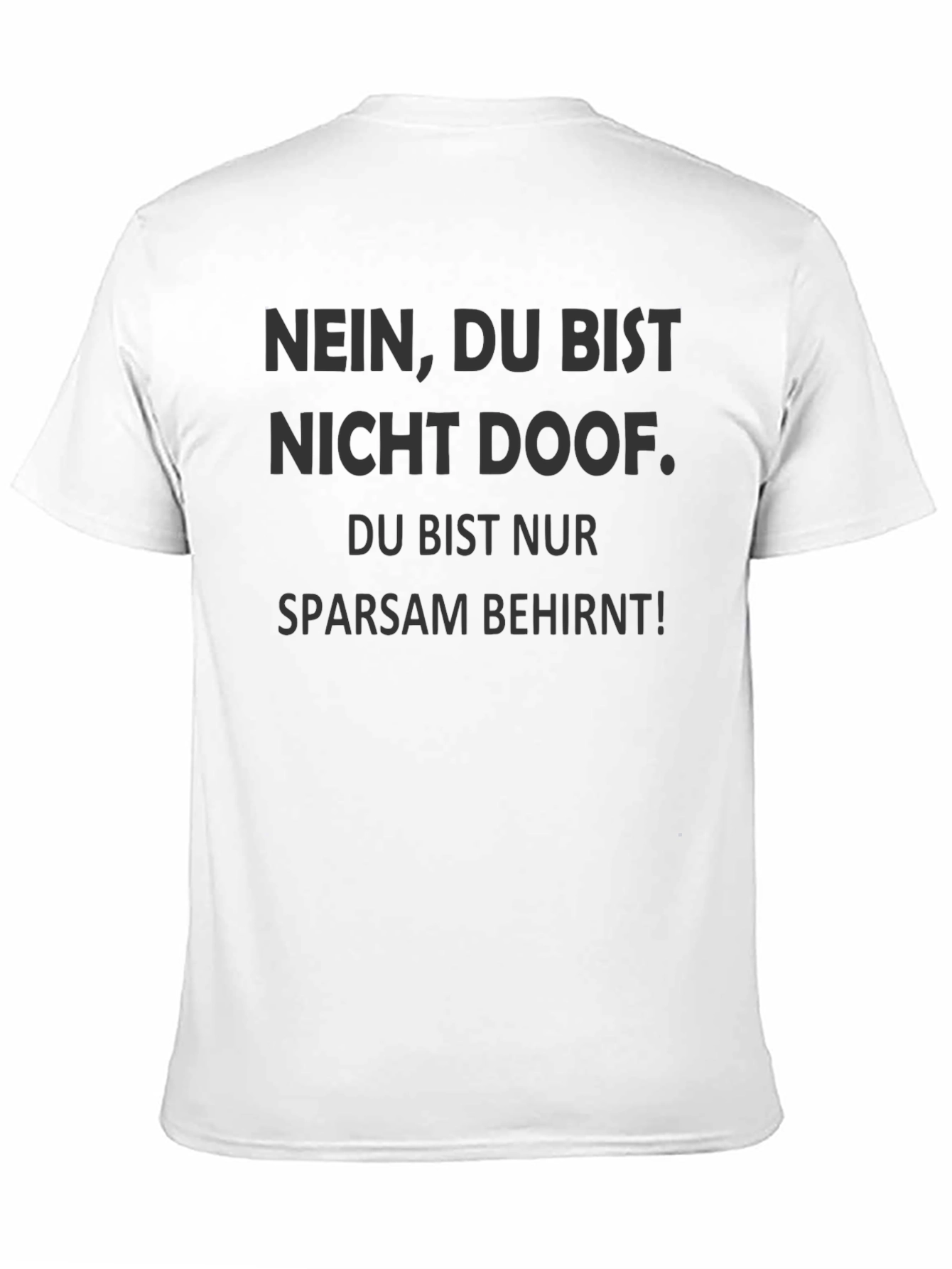 Black Nein, Du Bist Nicht Doof Graphic Tee view 11