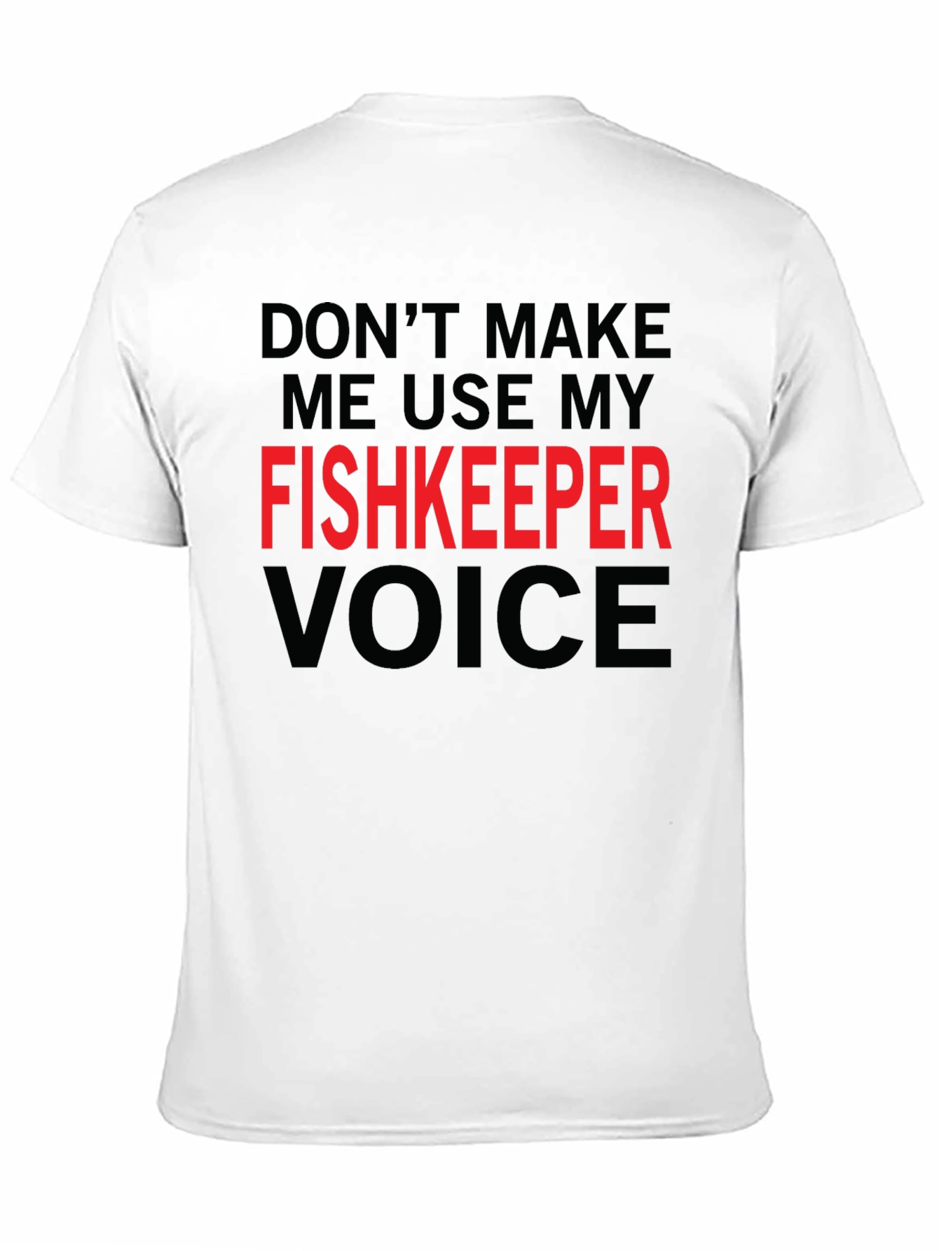 Black Funny Fishkeeper Voice T-Shirt view 11