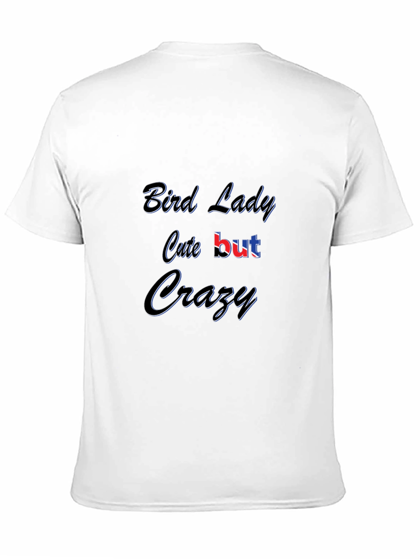 Black Bird Lady Cute But Crazy Black T-Shirt view 11