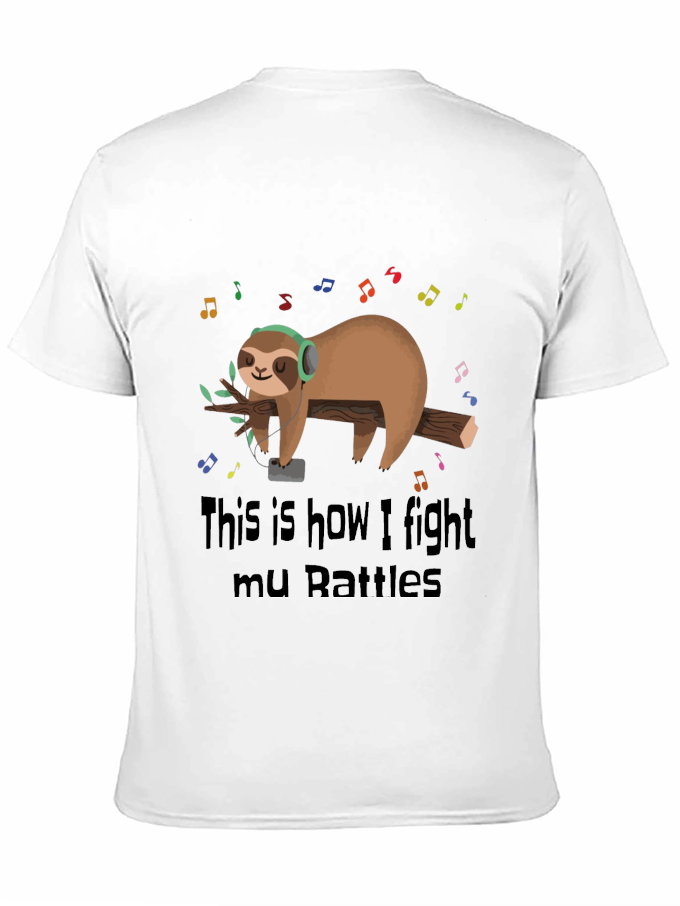 Black Sloth Music Lover T-Shirt - Fight Your Battles! view 11