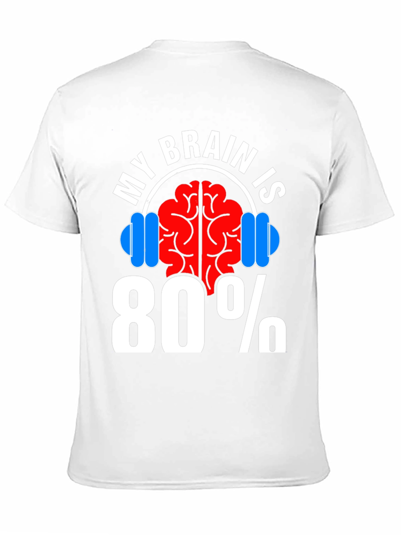 Black My Brain Is 80% Gym Funny Workout T-Shirt view 11