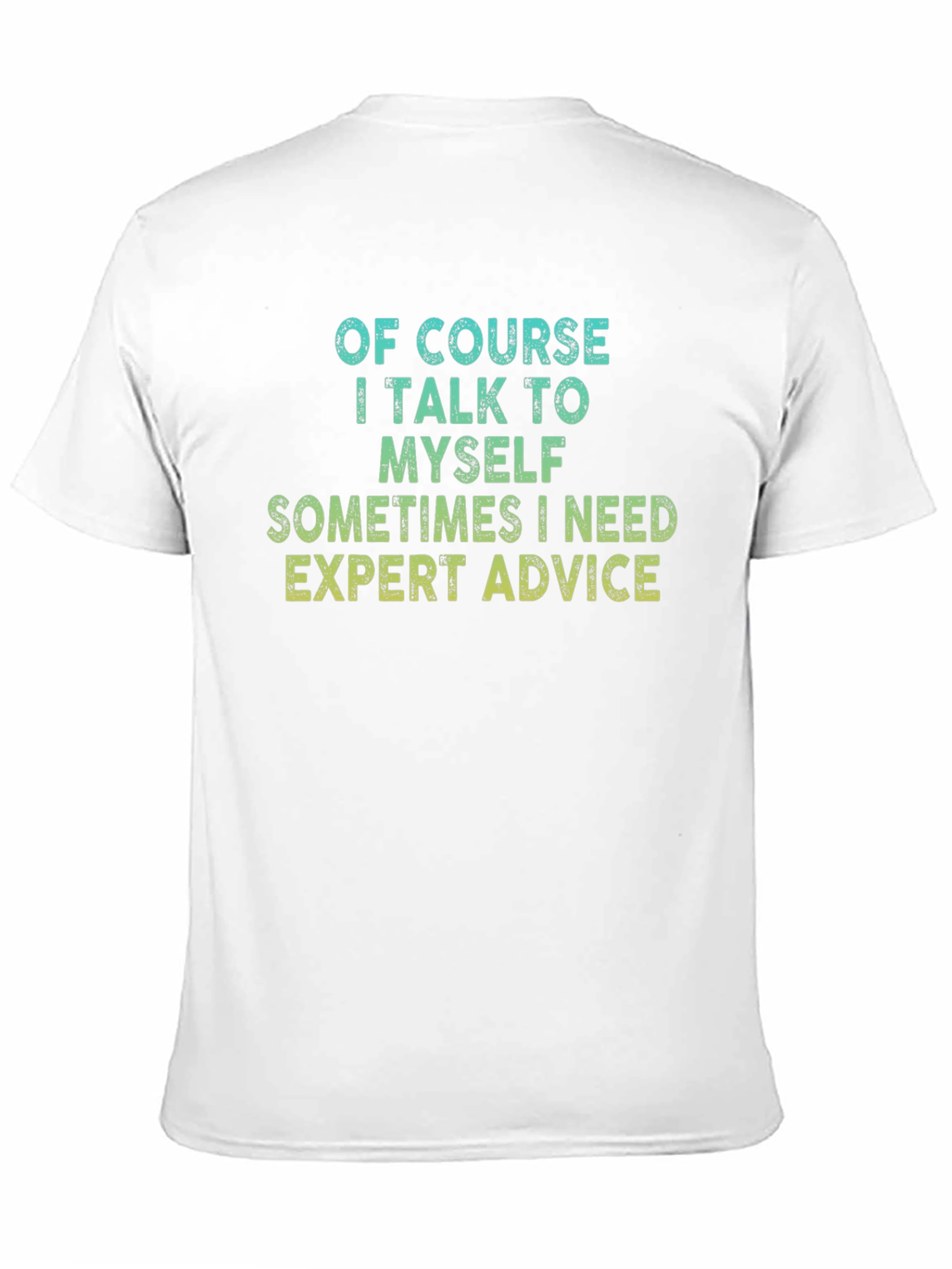 Black Expert Advice T-Shirt Funny Sarcastic view 11