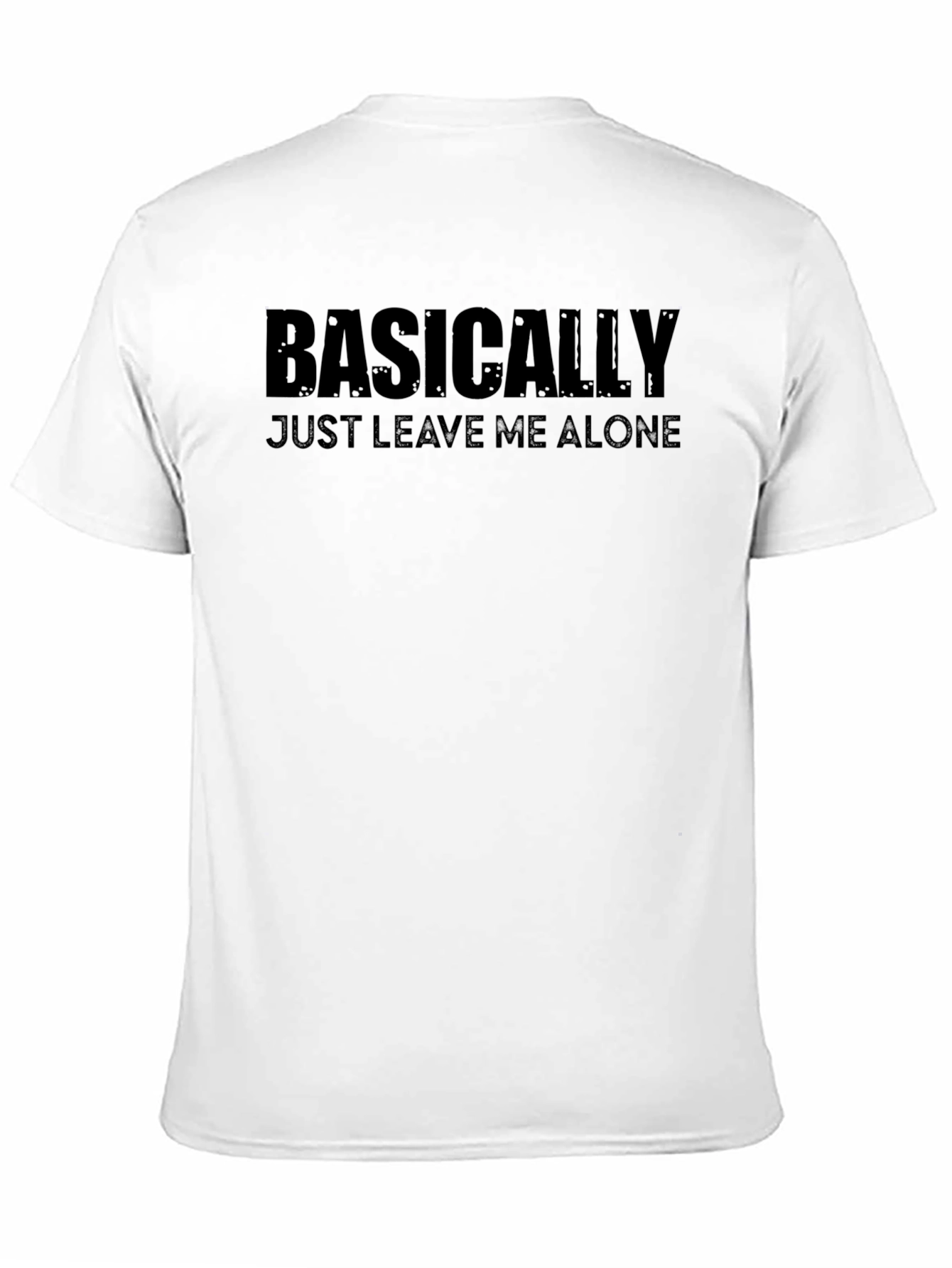 Black Basically Just Leave Me Alone Graphic T-Shirt view 11